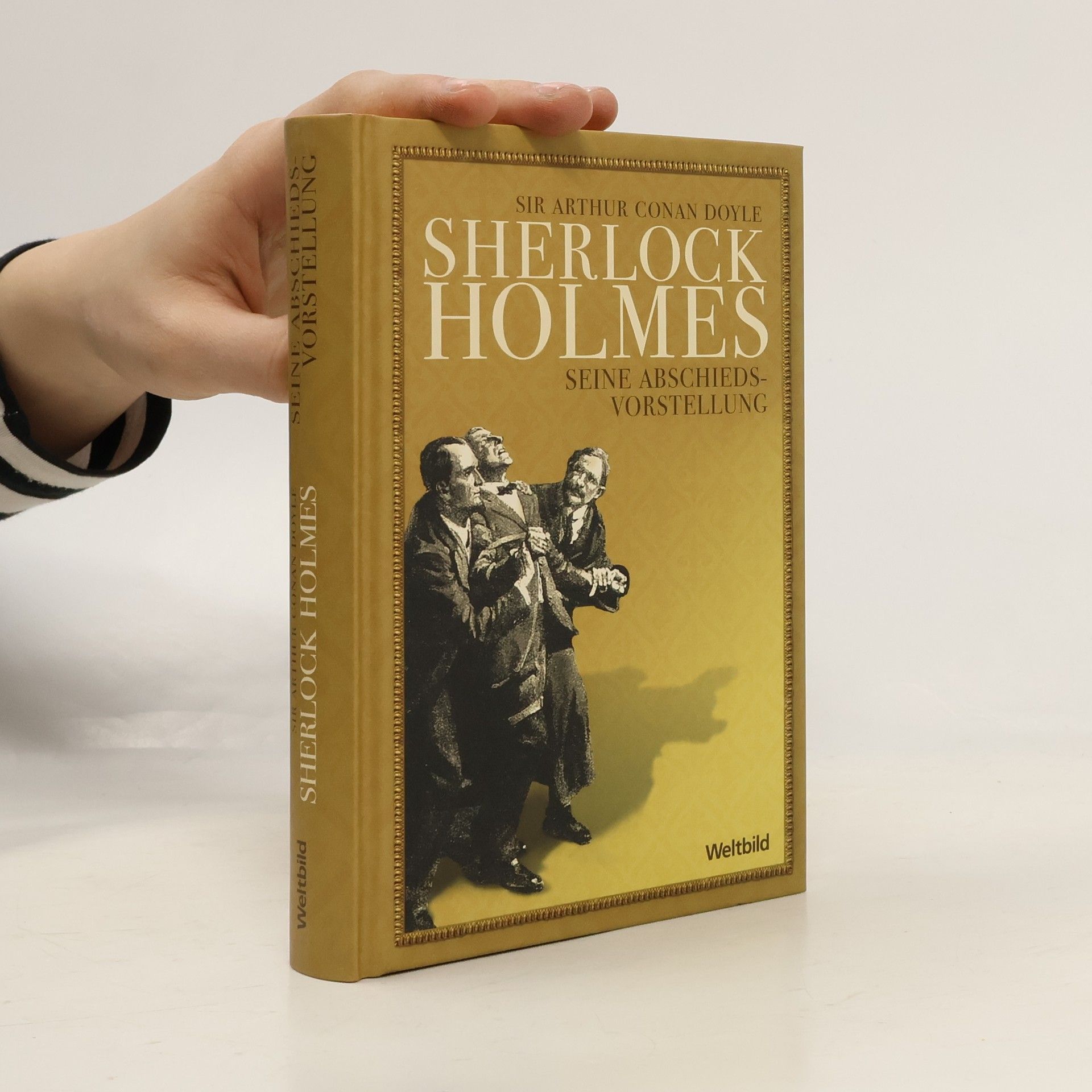 Arthur Conan Doyle Sherlock Holmes. Seine Abschieds-vorstellung