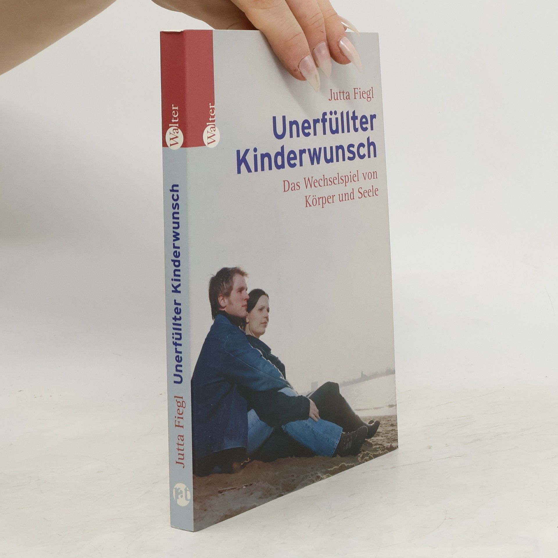 Jutta Fiegl Unerfüllter Kinderwunsch