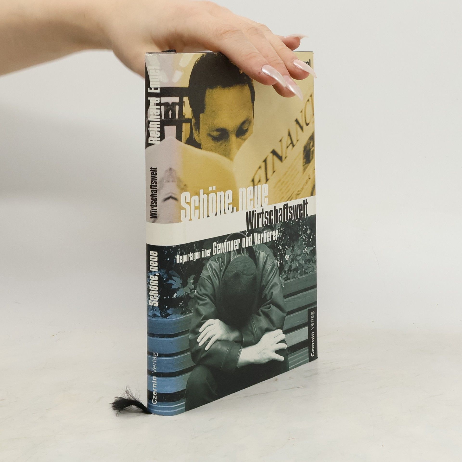 Reinhard Engel Schöne neue Wirtschaftswelt