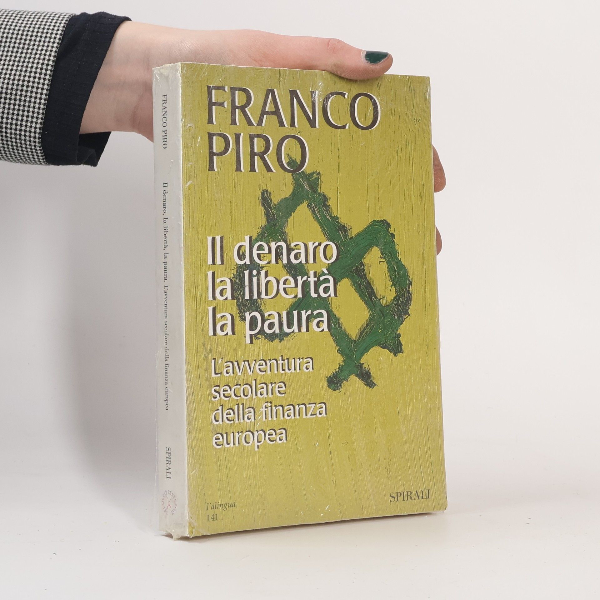 Françoise Piroux Il denaro, la libertà, la paura