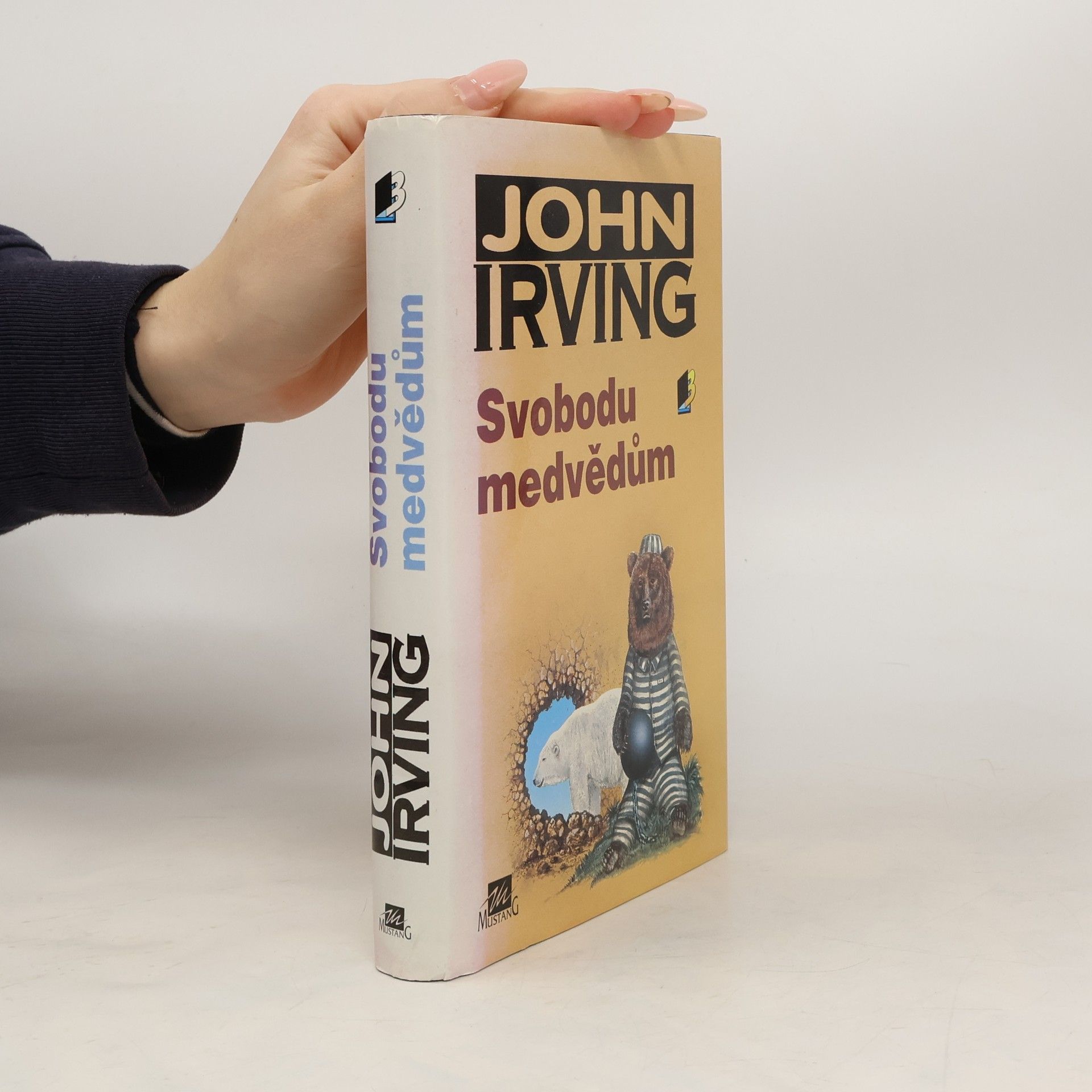 John Irving Svobodu medvědům