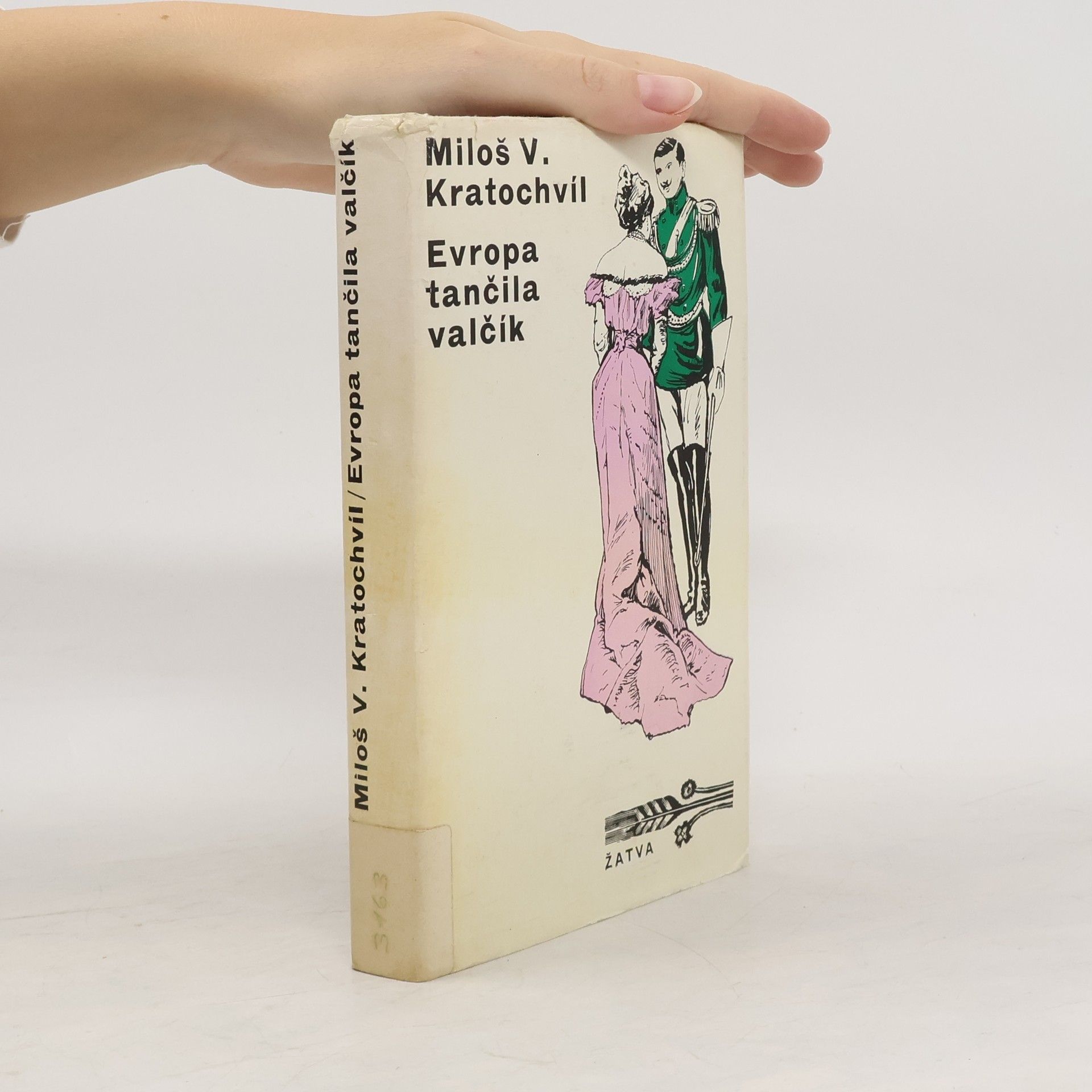 Miloš Václav Kratochvíl Evropa tančila valčík