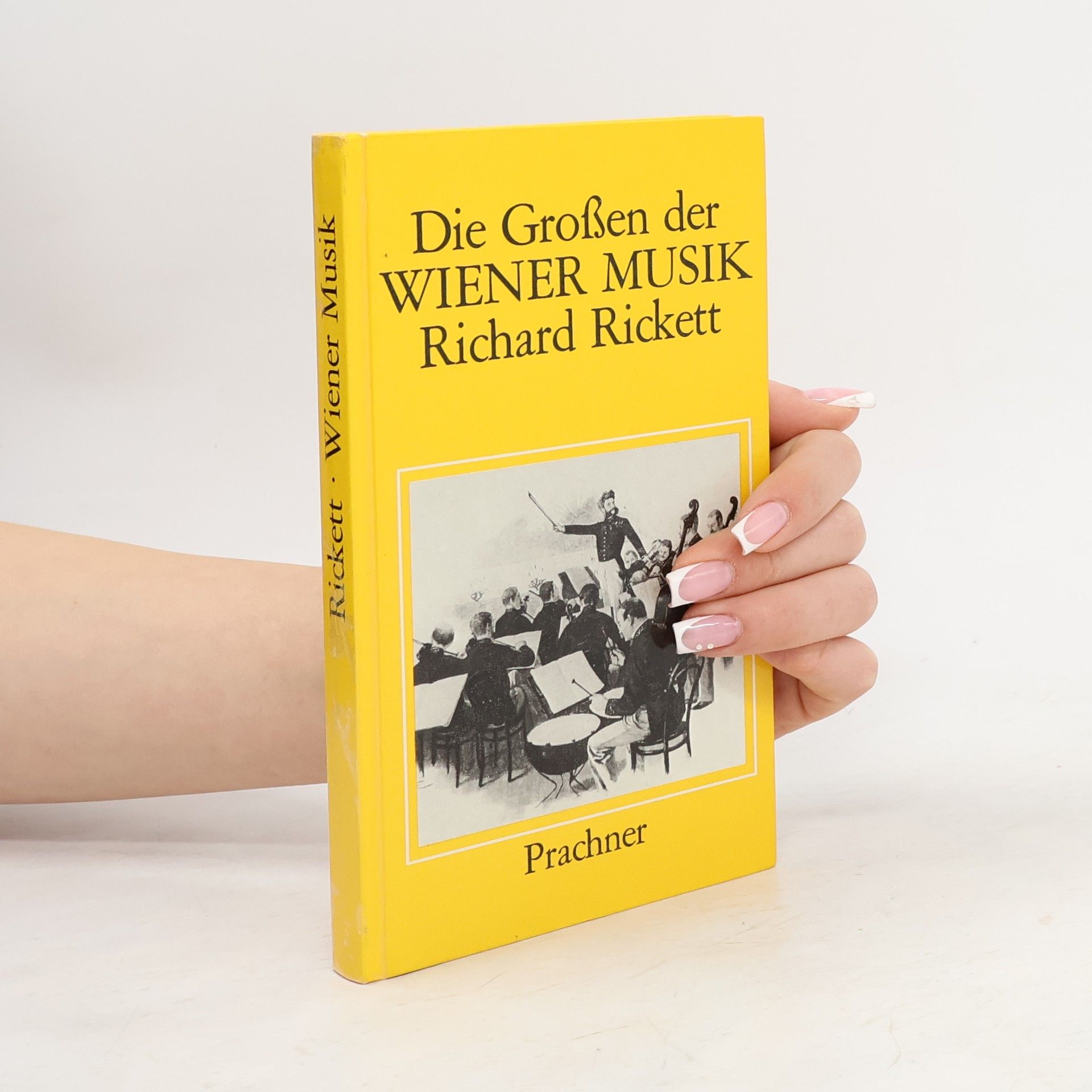 Richard Rickett Die Grossen der Wiener Musik