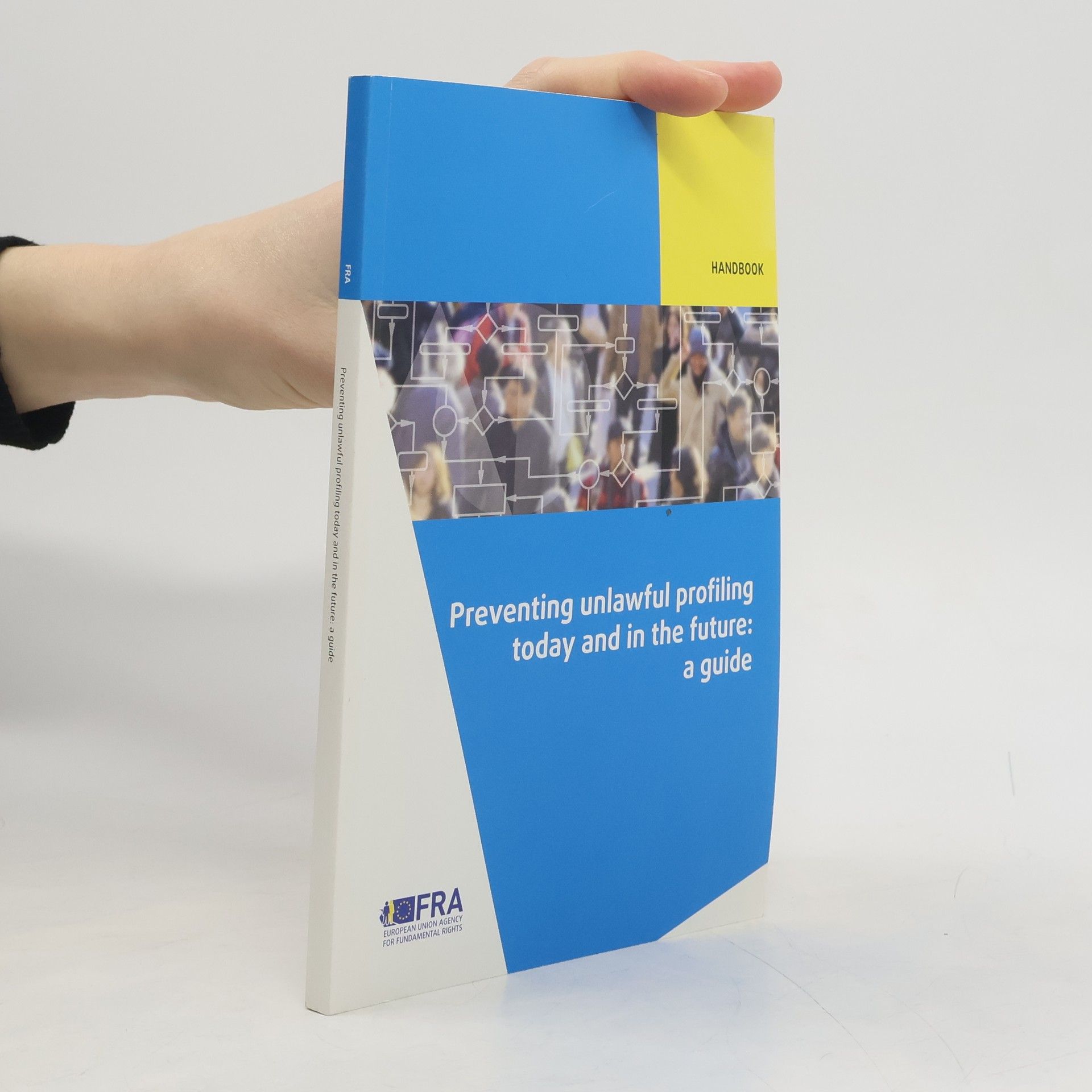 AA.VV. Preventing Unlawful Profiling Today and in the Future