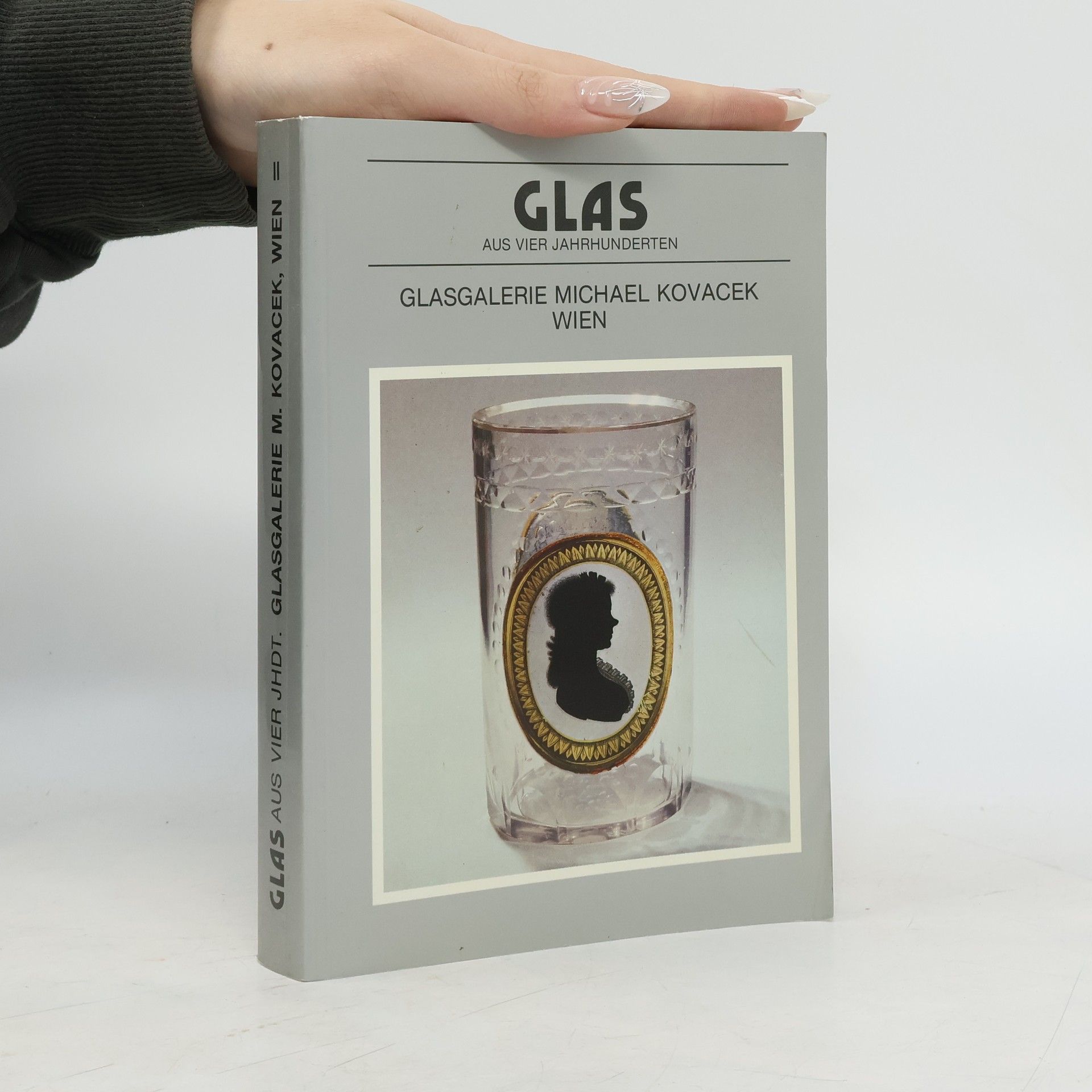 Glas aus vier Jahrhunderten, Glasgalerie Michael Kovacek Wien