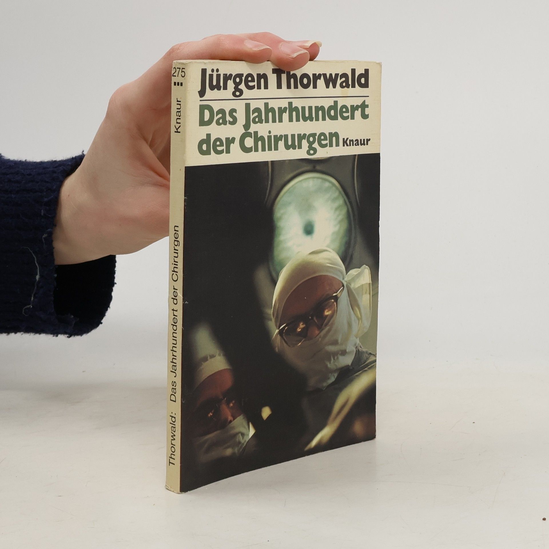 Jürgen Thorwald Das Jahrhundert der Chirurgen