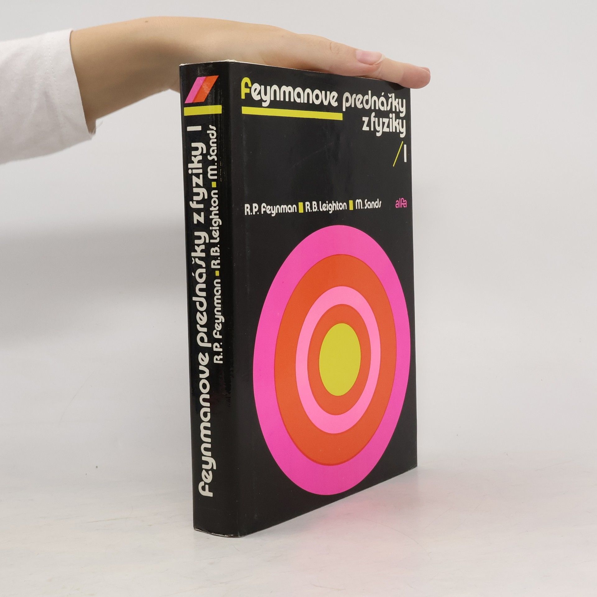 Richard Feynman Feynmanove prednášky z fyziky 1