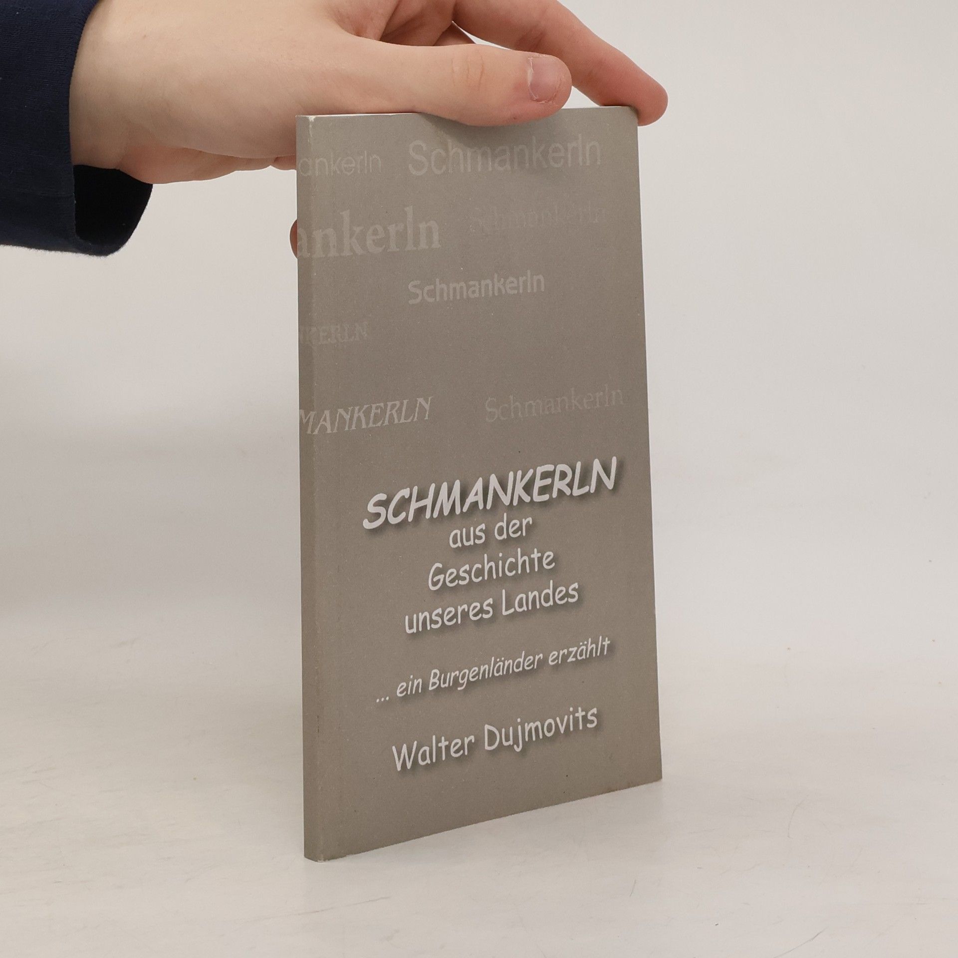 Schmankerln aus der Geschichte unseres Landes... ein Burgenländer erzählt