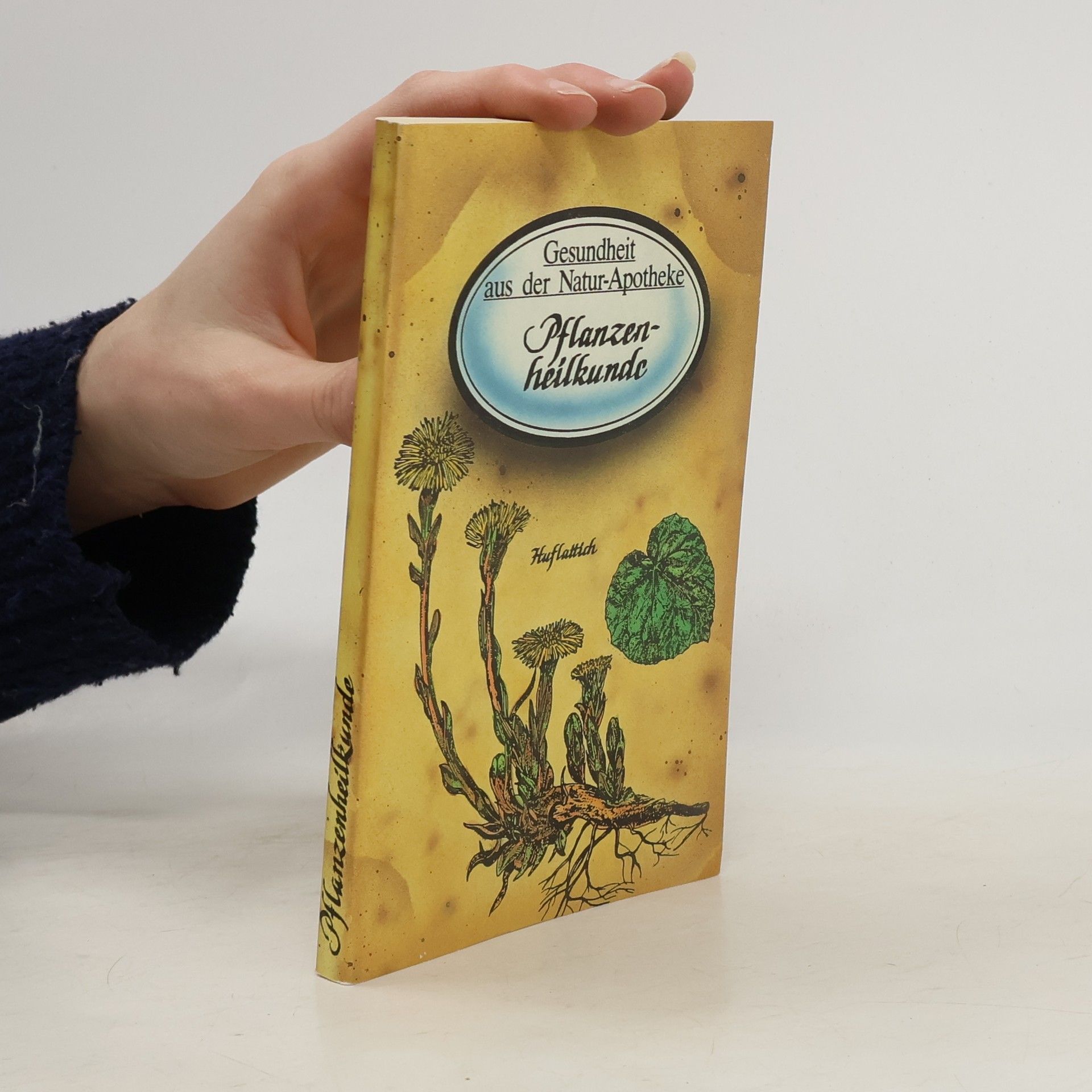 H. H. Hart Gesundheit aus der Natur- Apotheke. Pflanzenheilkunde