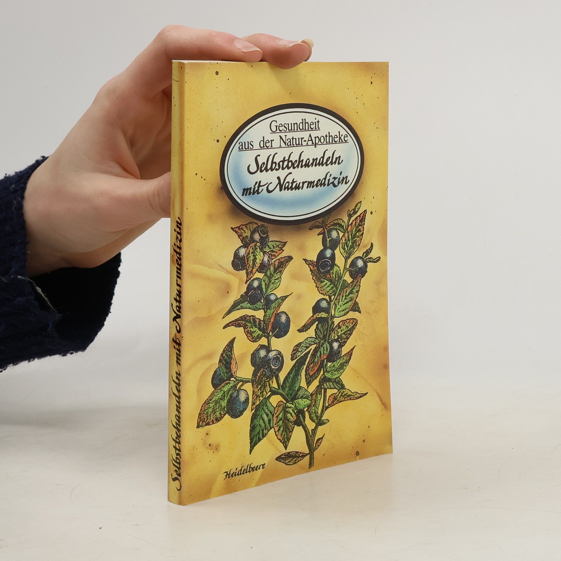 Collectif d'auteurs Selbstbehandeln mit Naturmedizin. Gesundheit aus der Natur-Apotheke