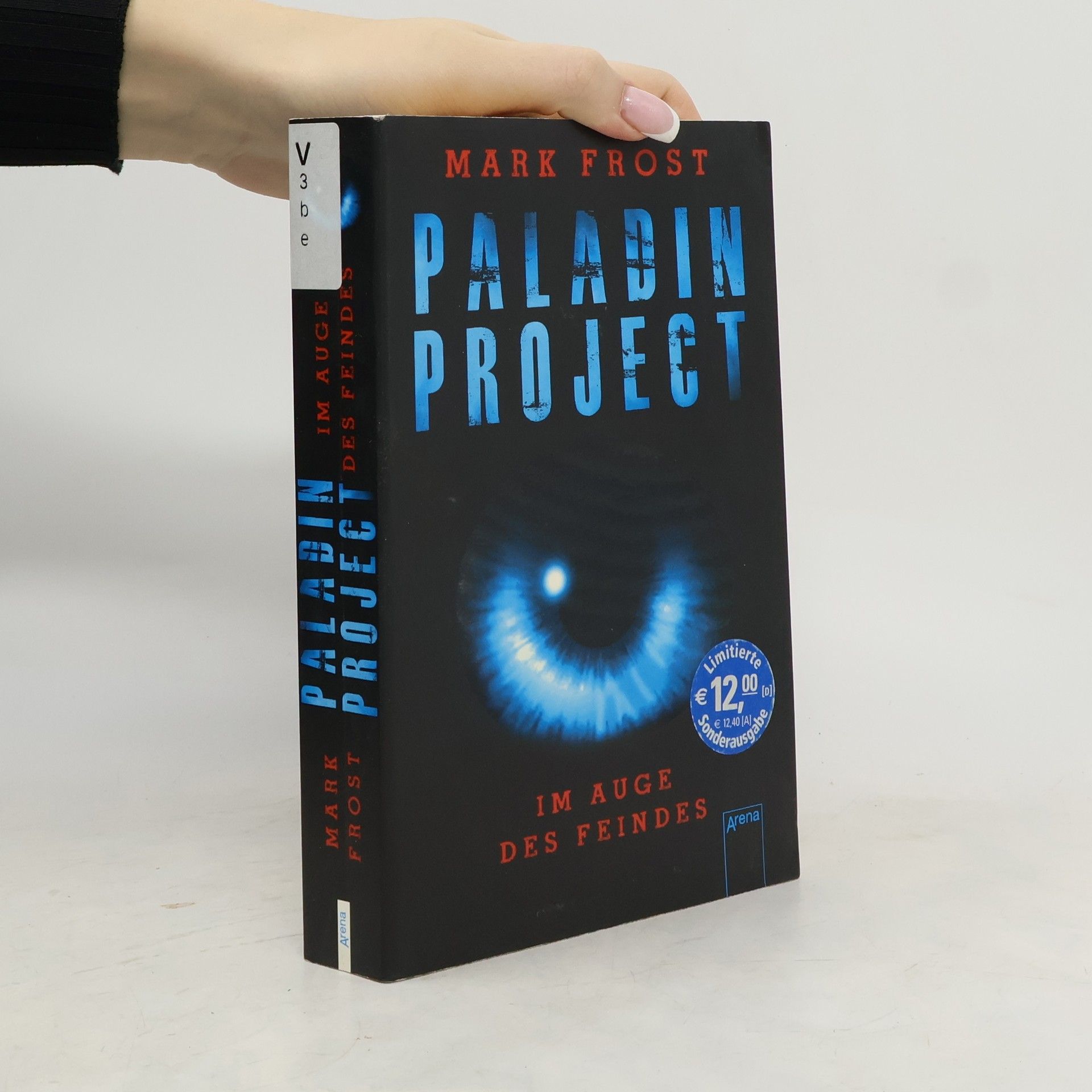 Mark Frost Im Auge des Feindes