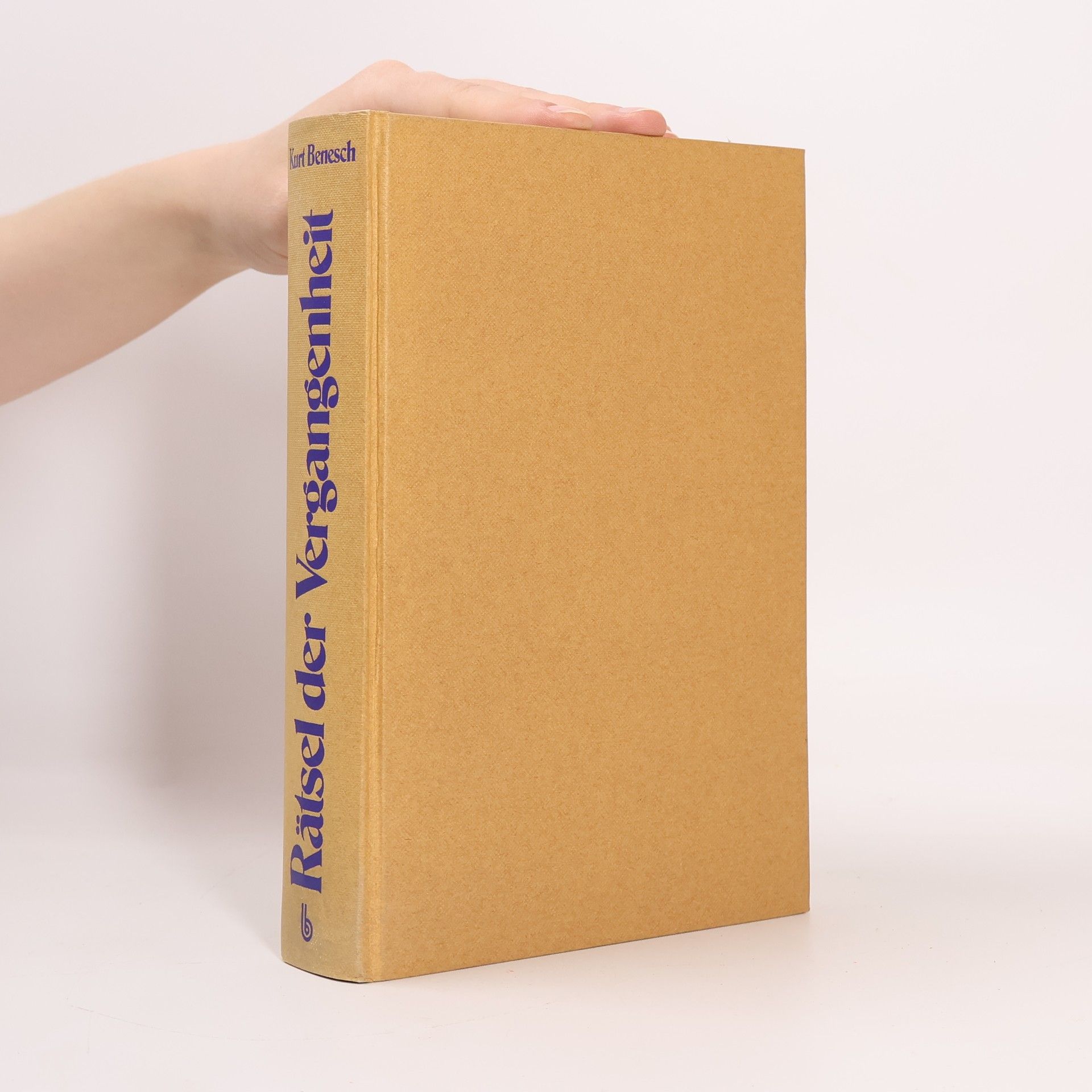 Kurt Benesch Rätsel der Vergangenheit