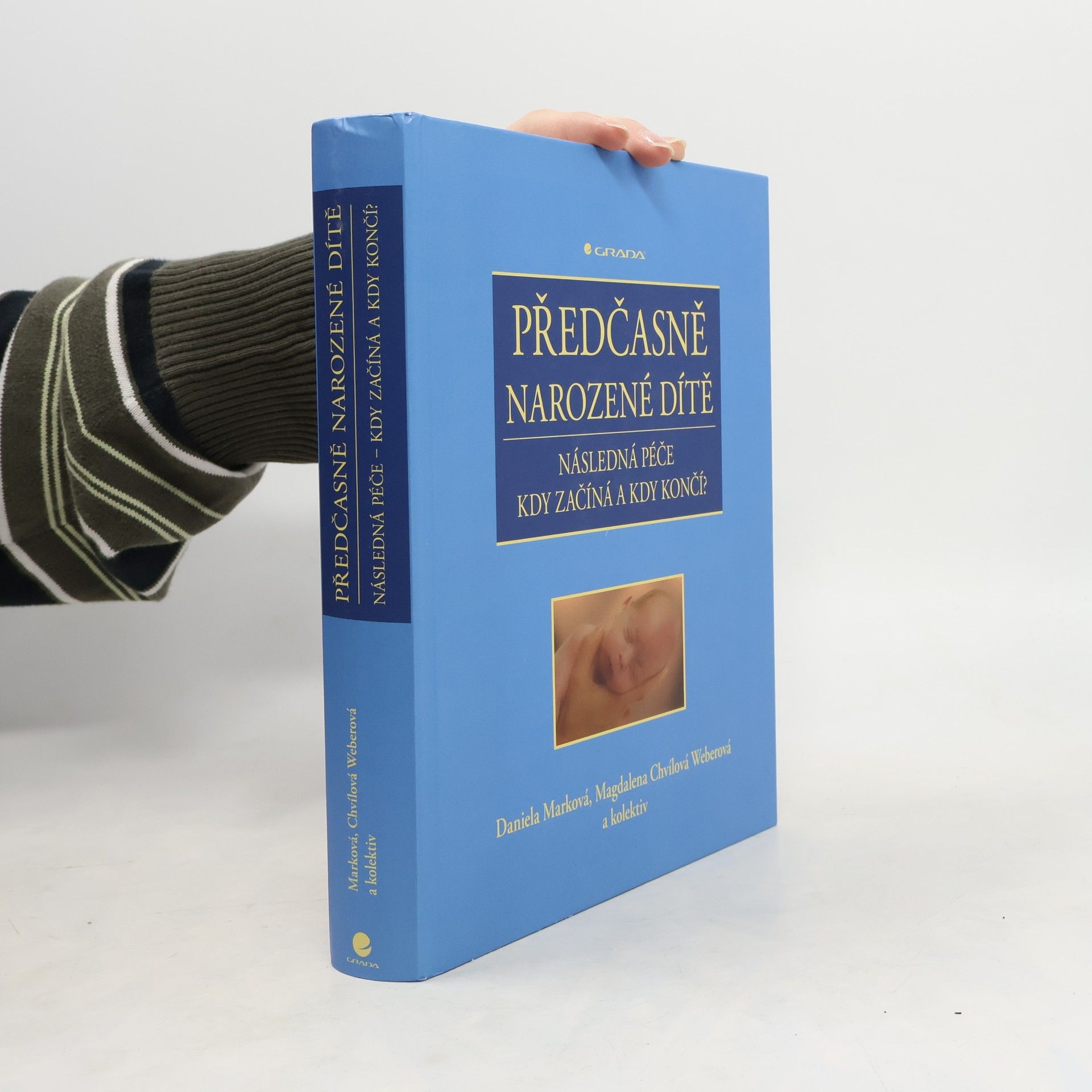 Magdalena Chvílová Weberová Předčasně narozené dítě: Následná péče - kdy začíná a kdy končí?