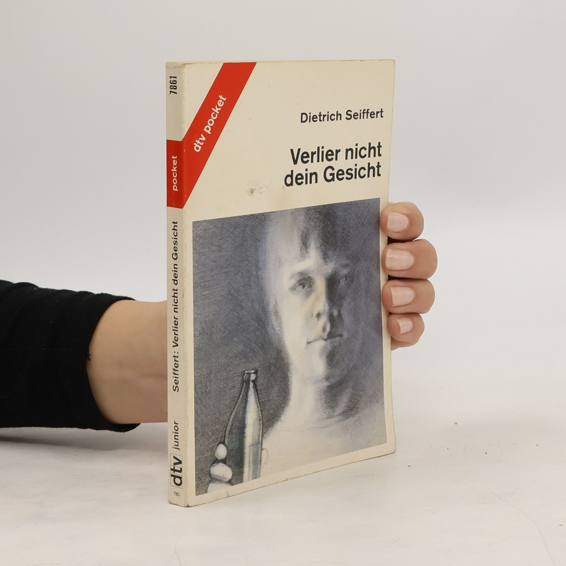 Dietrich Seiffert Verlier nicht dein Gesicht