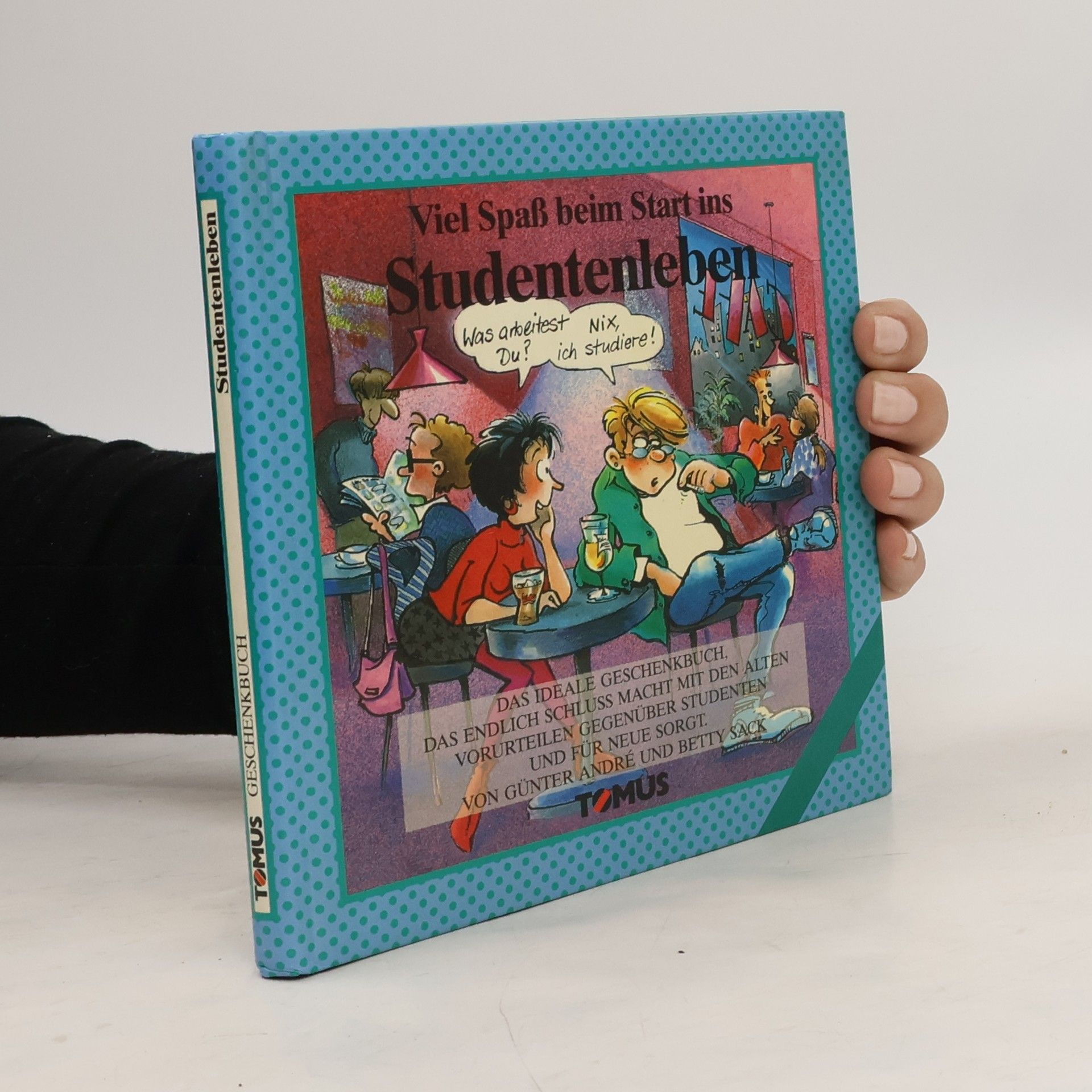 Günter André Viel Spass beim Start ins Studentenleben