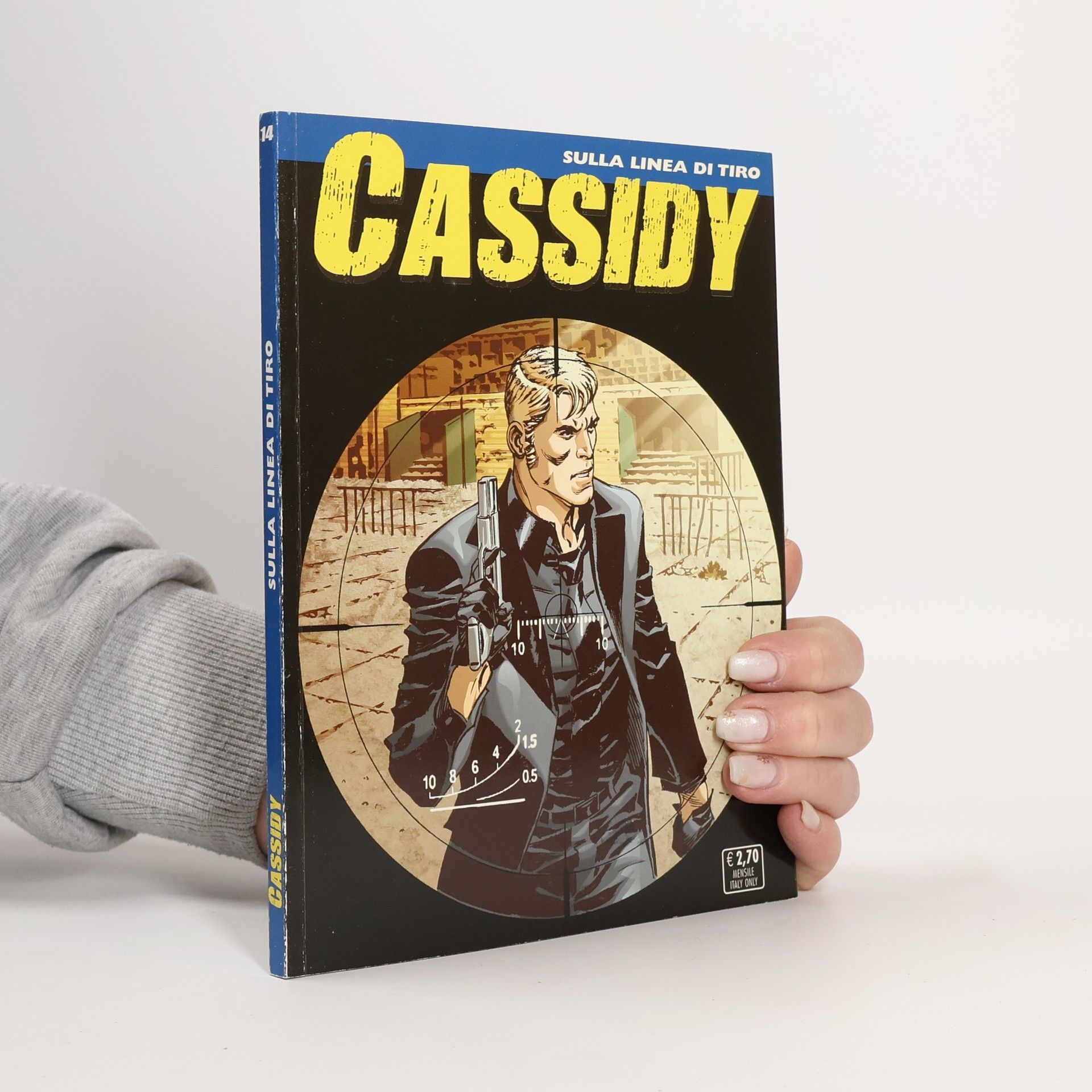 Auteurscollectief Cassidy 14. Sulla linea di tiro