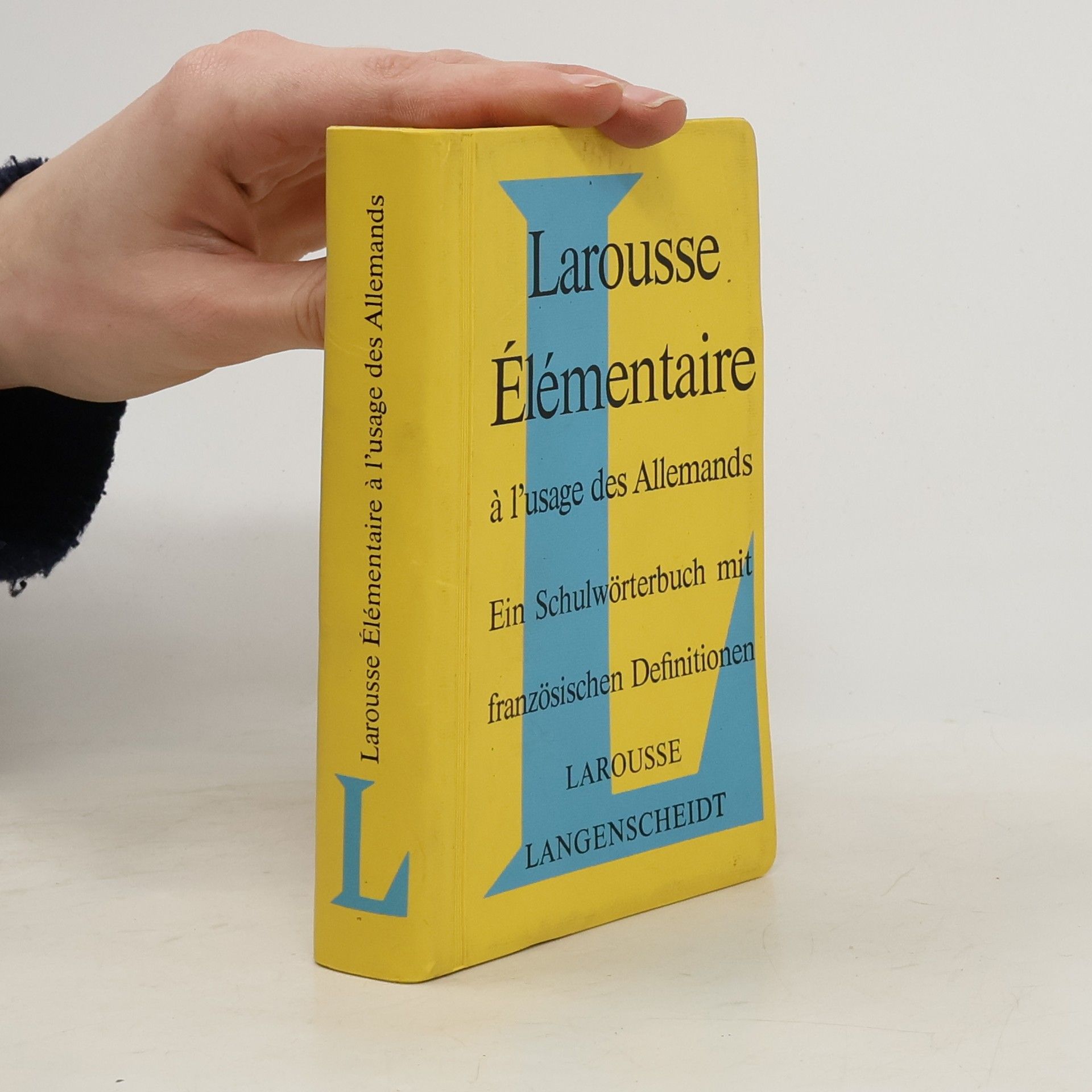 Kolektív autorov Larousse élémentaire à l'usage des Allemands. Ein Schulwörterbuch mit französischen Definitionen]