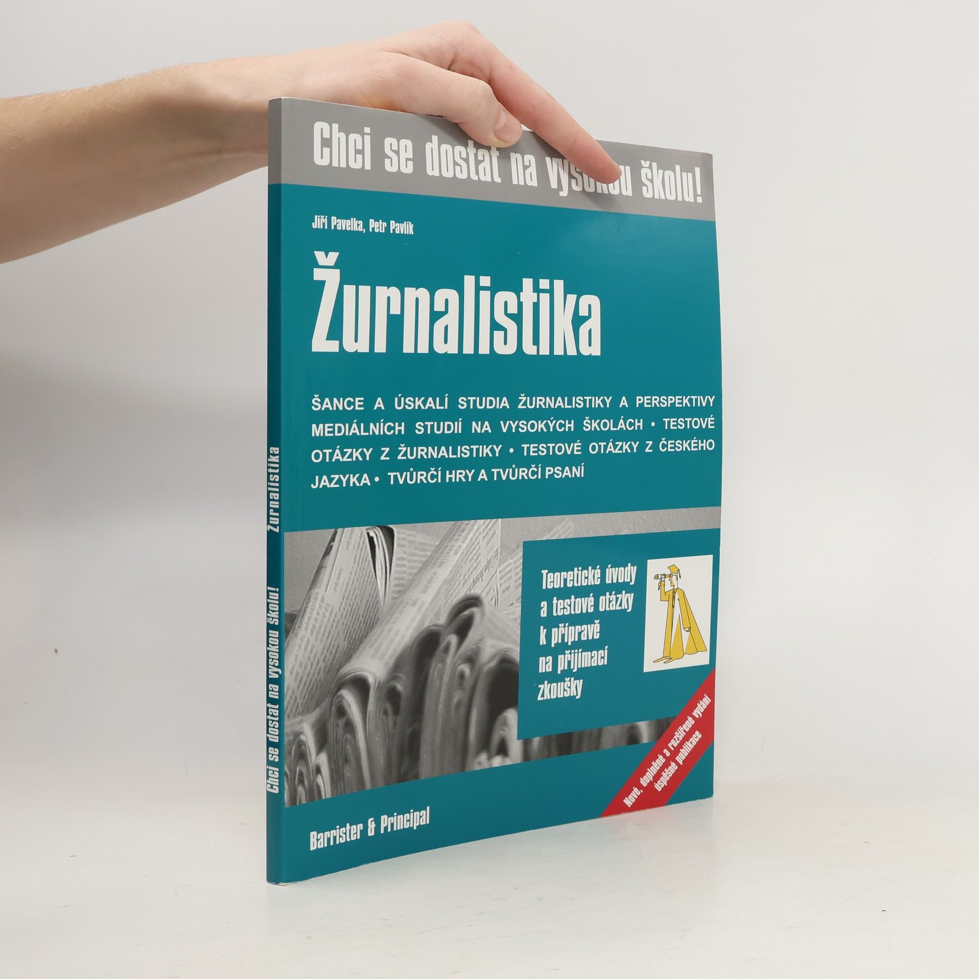 Jiří Pavelka Žurnalistika. Otázky k přípravě na přijímací zkoušky