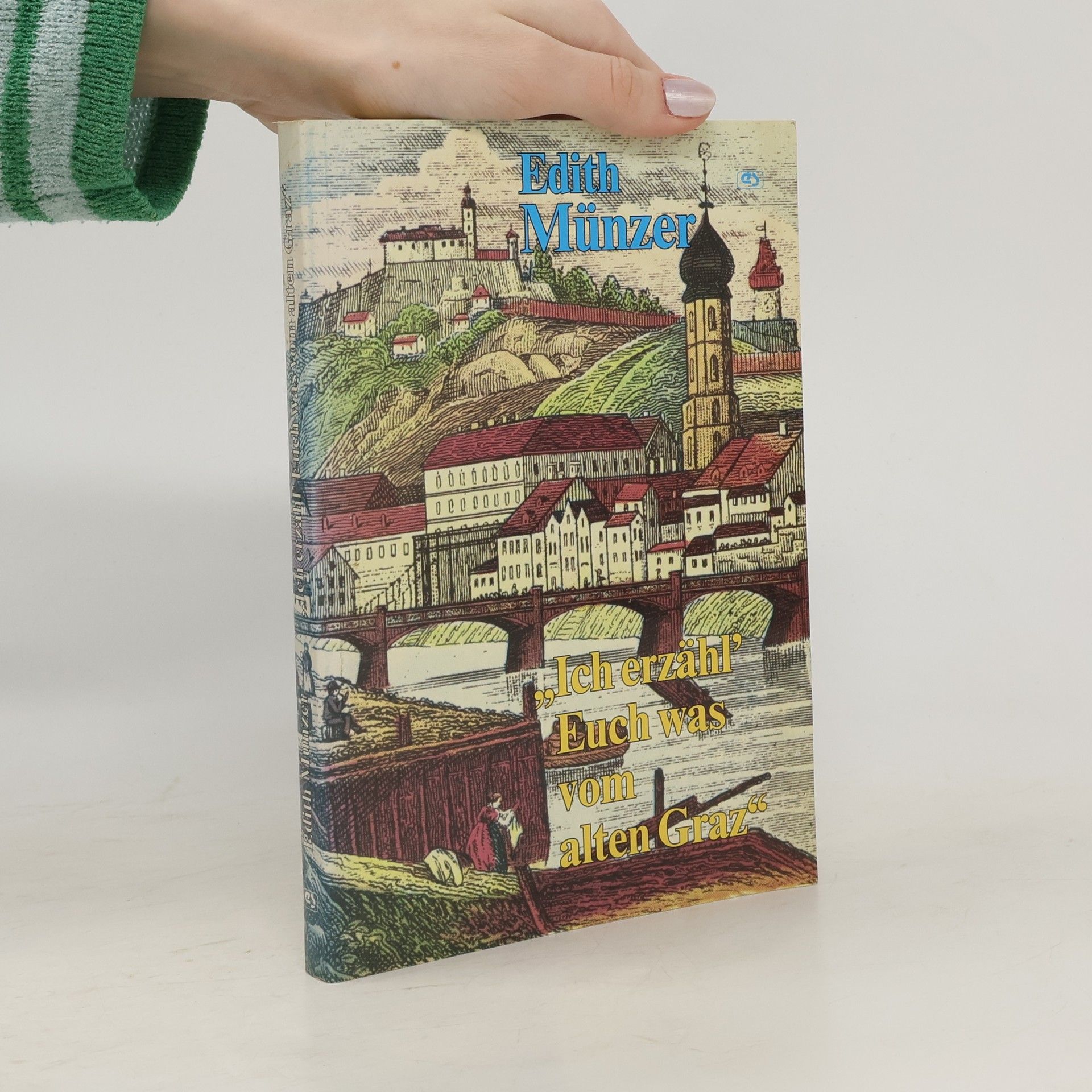 Ich erzähl' Euch was vom alten Graz