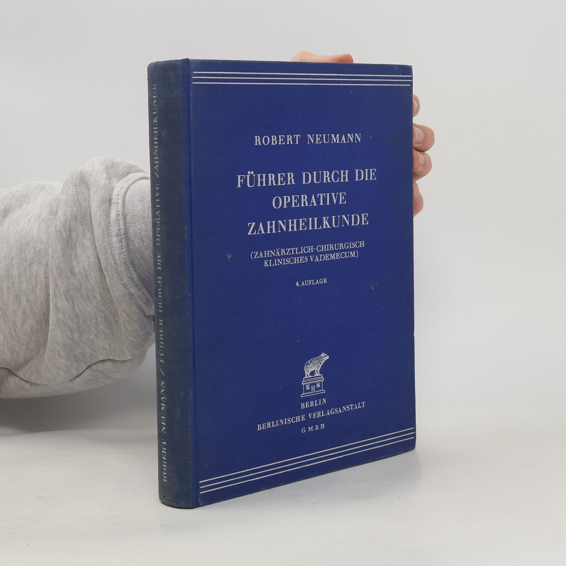 Robert Neumann Führer durch die operative Zahnheilkunde