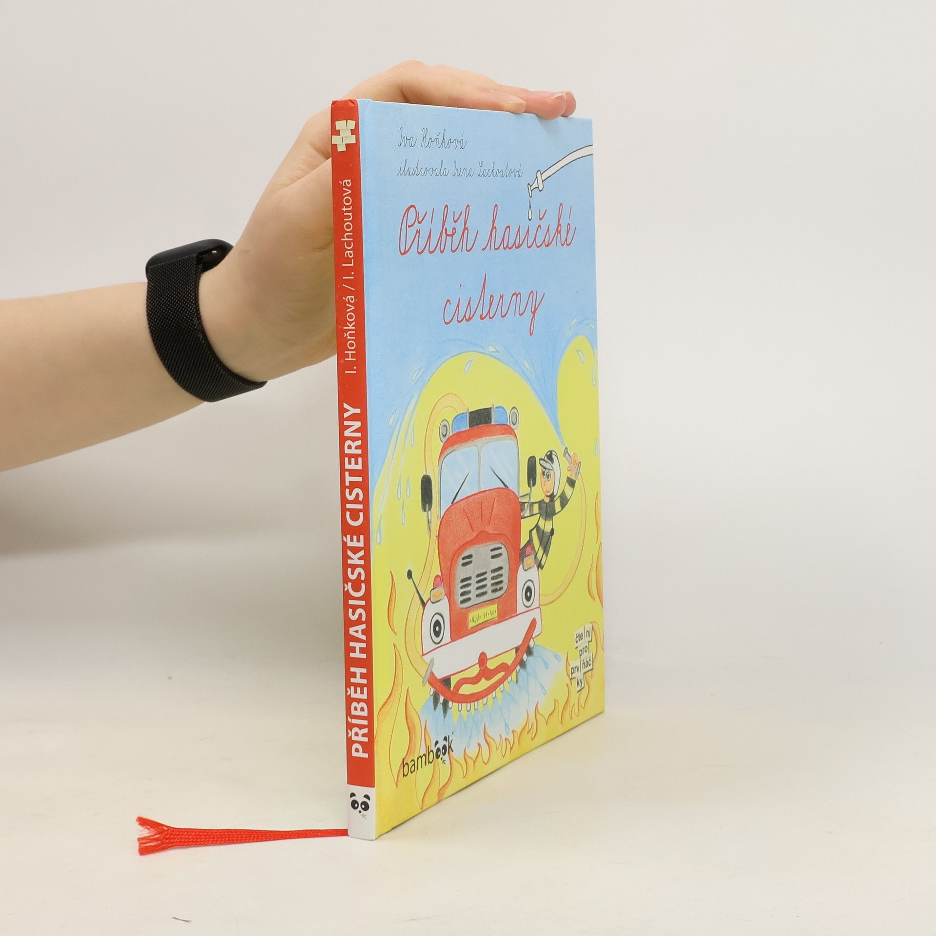 Iva Hoňková Příběh hasičské cisterny