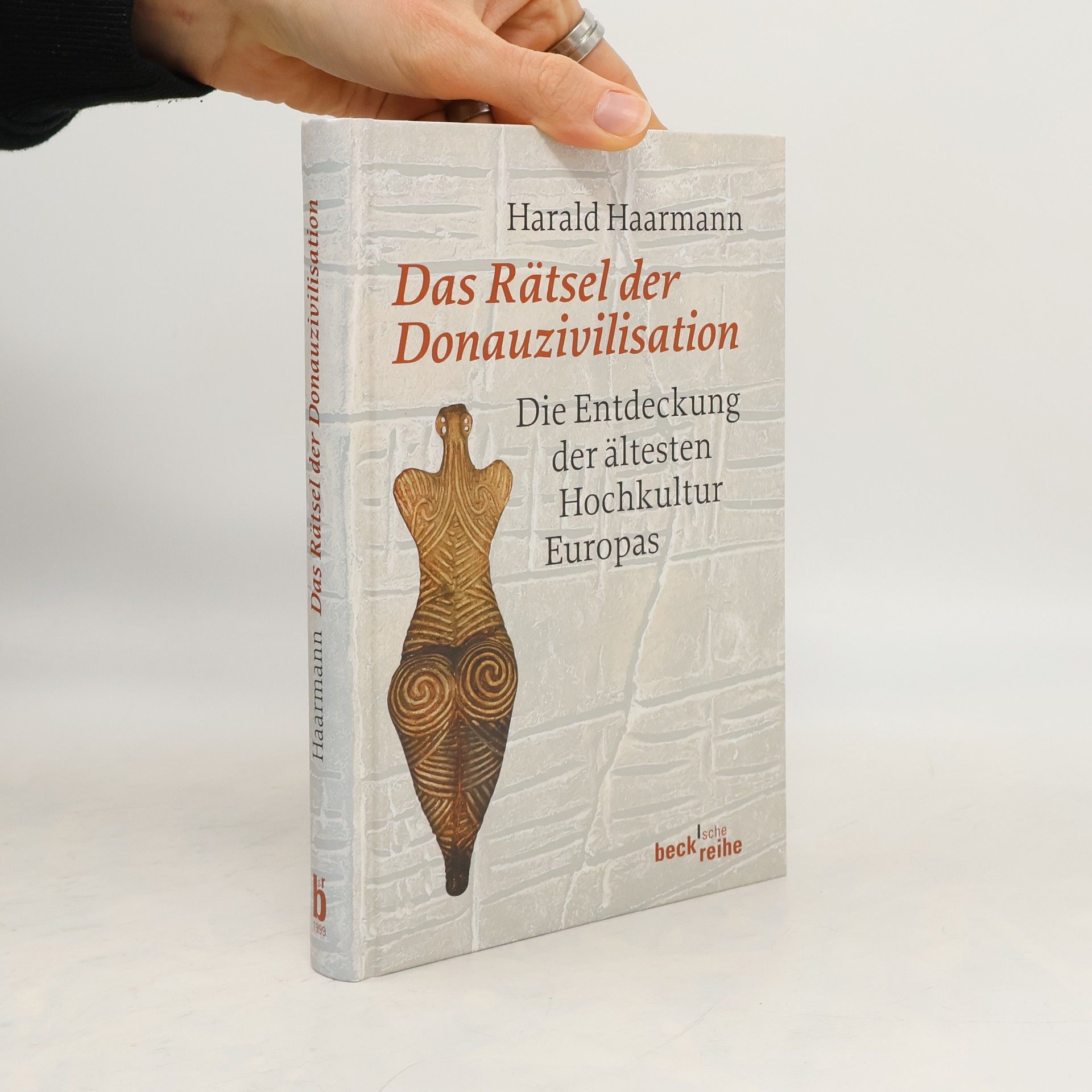 Das Rätsel der Donauzivilisation : die Entdeckung der ältesten Hochkultur Europas