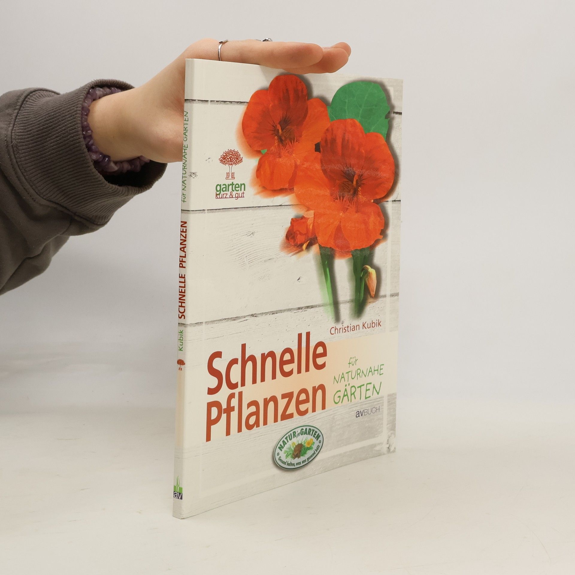 Christian Kubik Schnelle Pflanzen für naturnahe Gärten