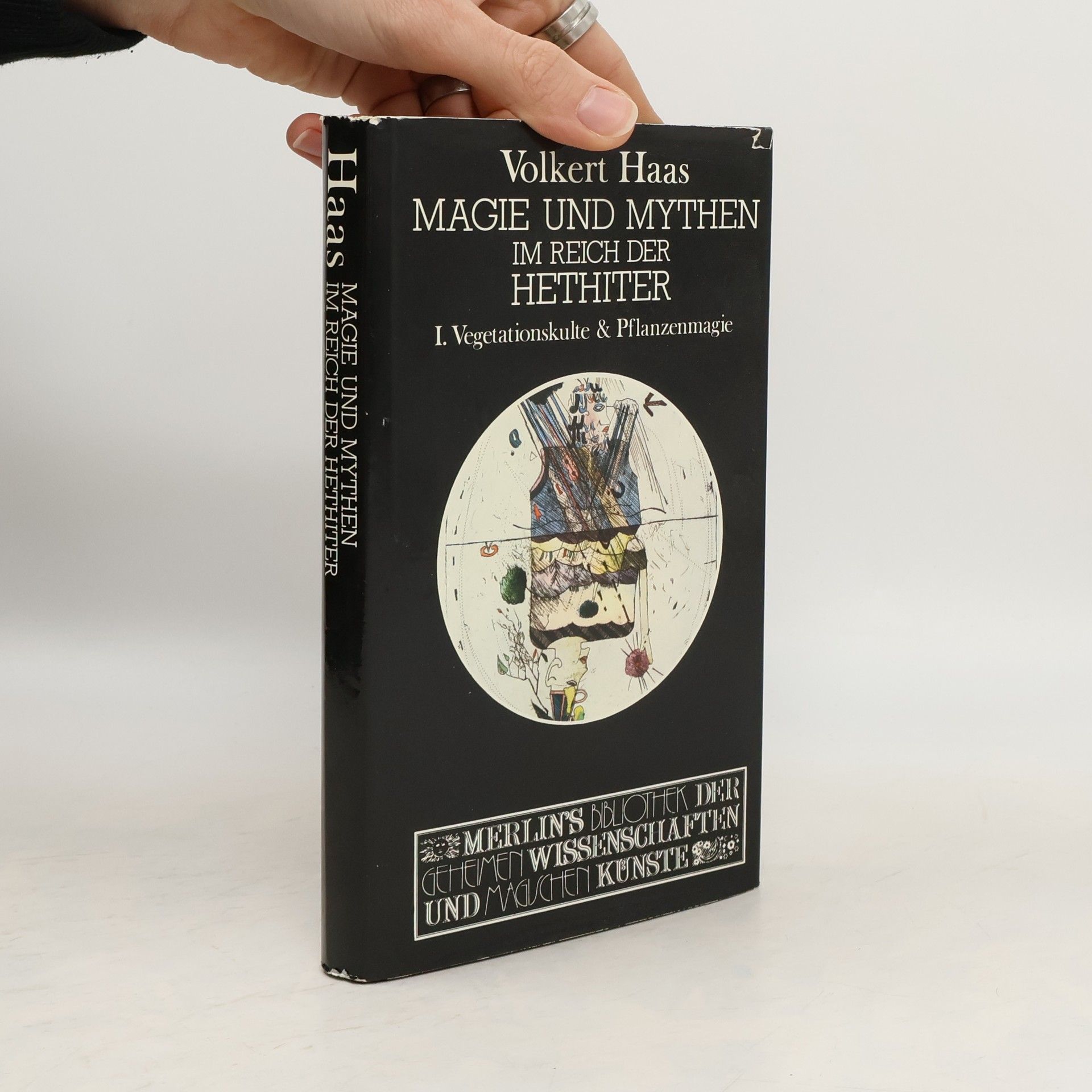 Merlins Bibliothek der geheimen Wissenschaften und magischen Künste - 1: Magie und Mythen im Reich der Hethiter