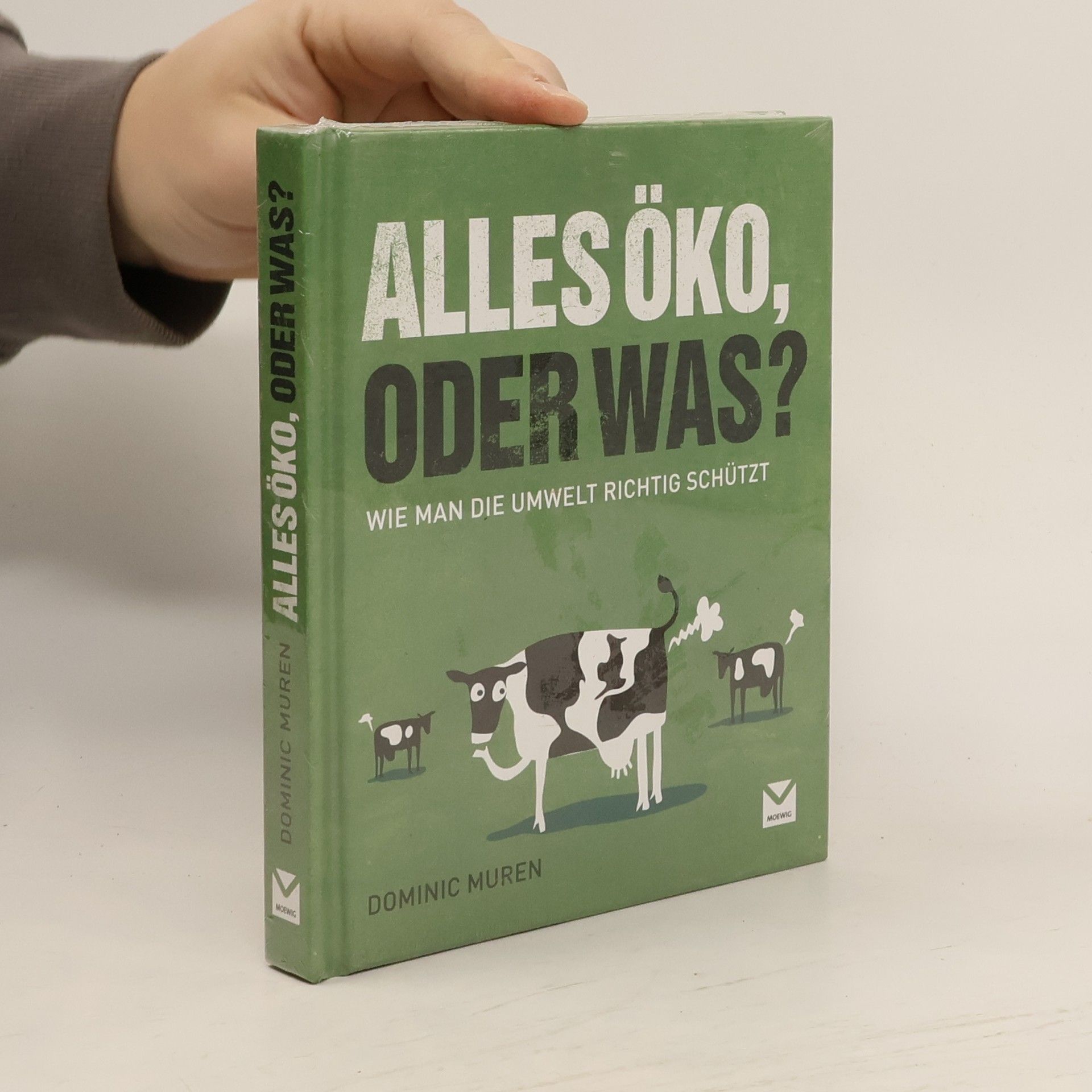 Dominic Muren Alles Öko, oder was?