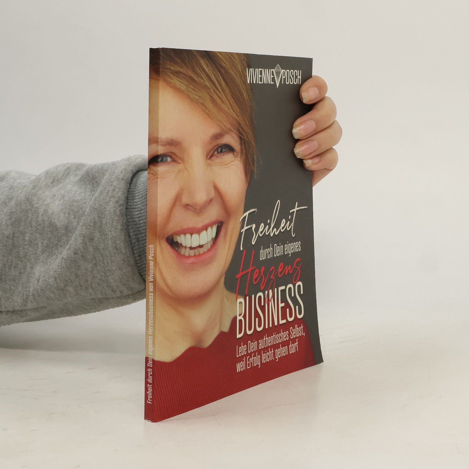 Vivienne Posch Freiheit durch Dein eigenes Herzensbusiness
