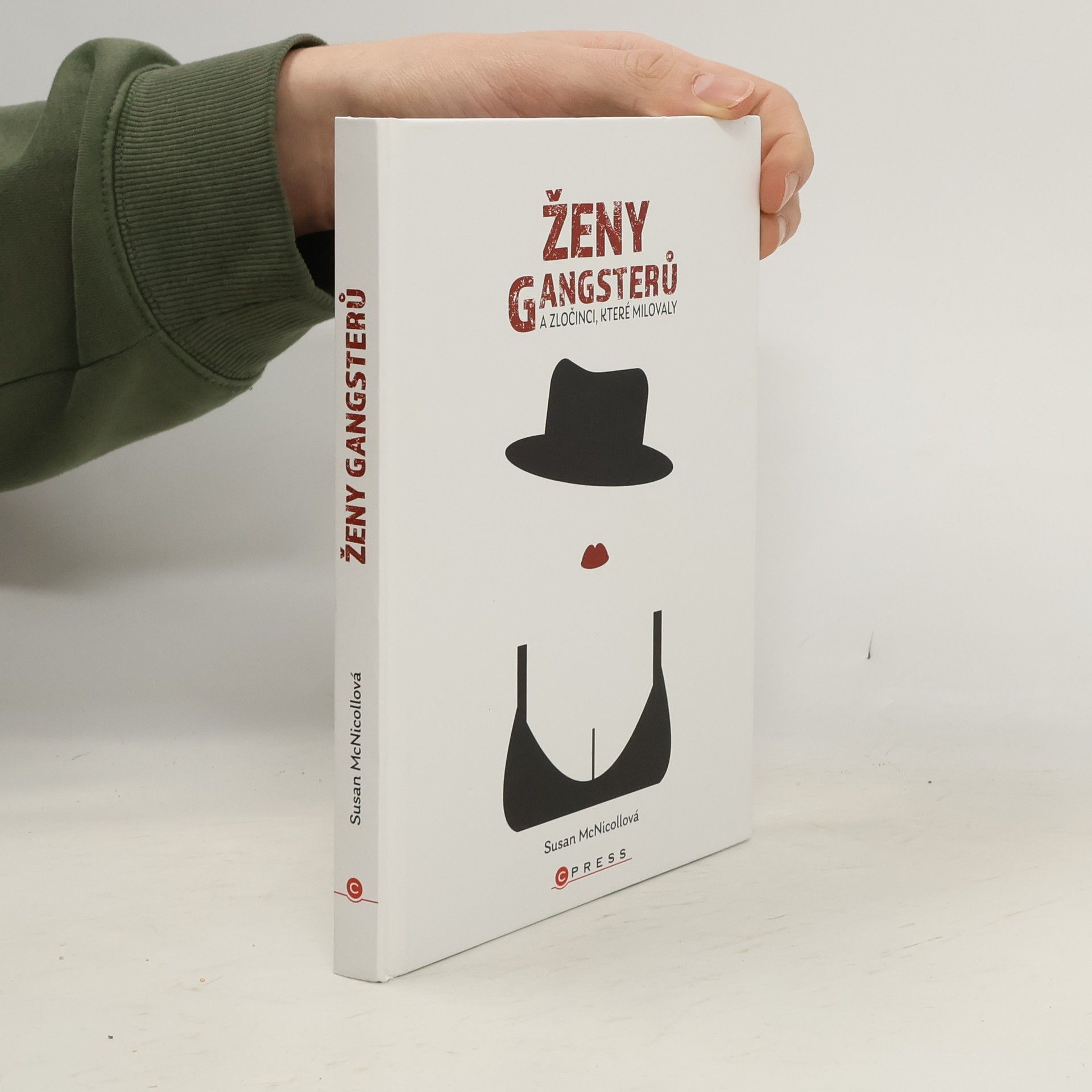 Susan McNicoll Ženy gangsterů a zločinci, které milovaly