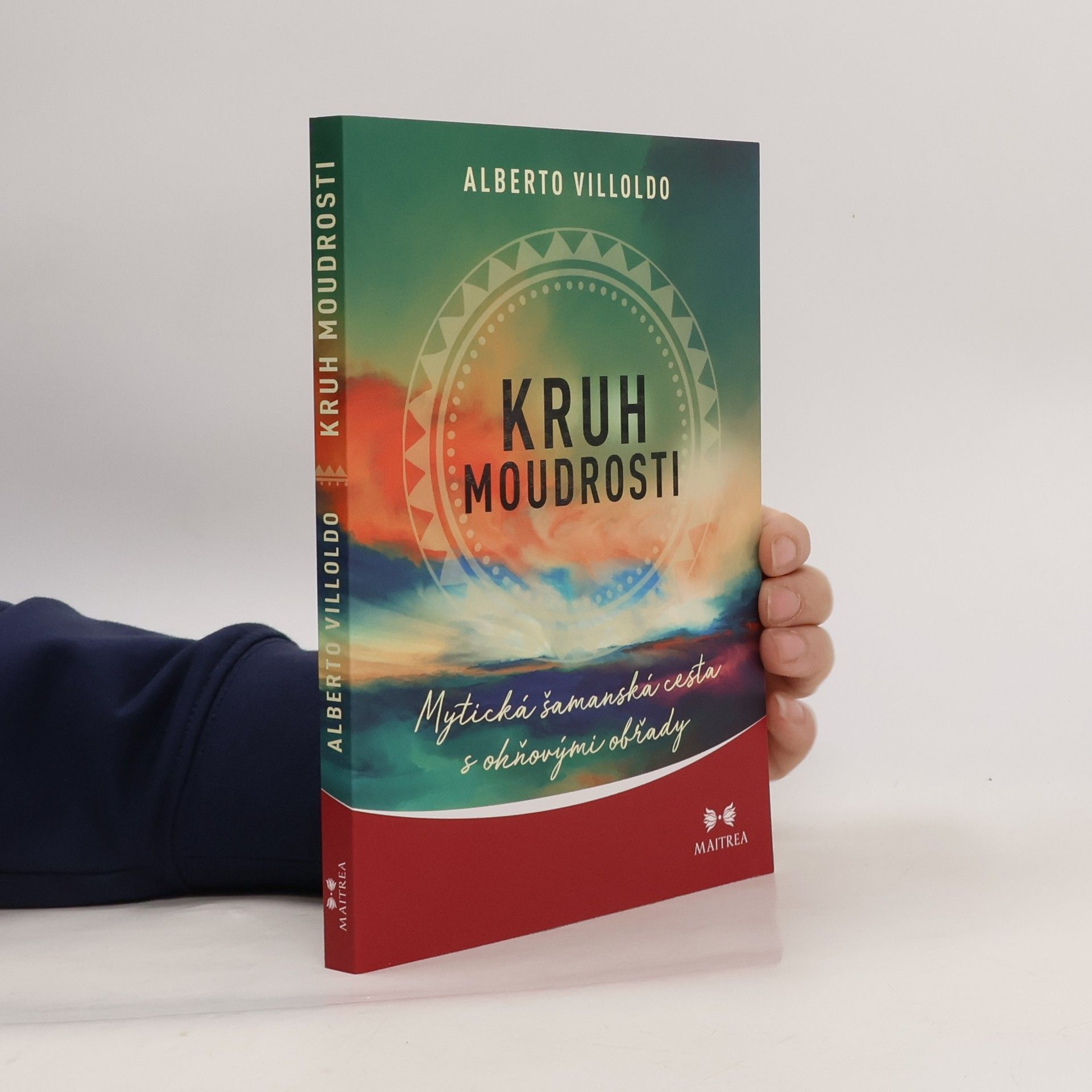 Alberto Villoldo Kruh moudrosti