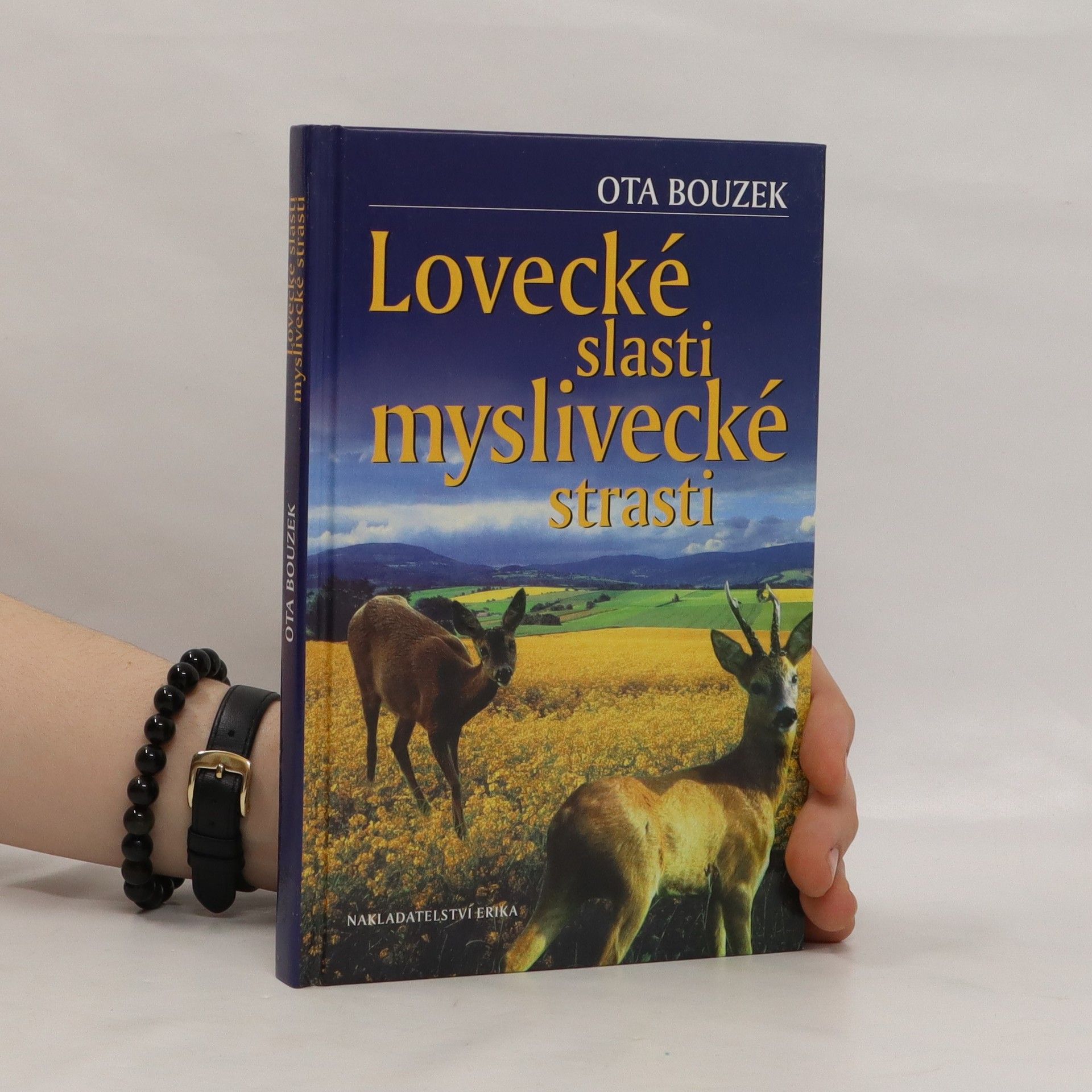 Ota Bouzek Lovecké slasti, myslivecké strasti