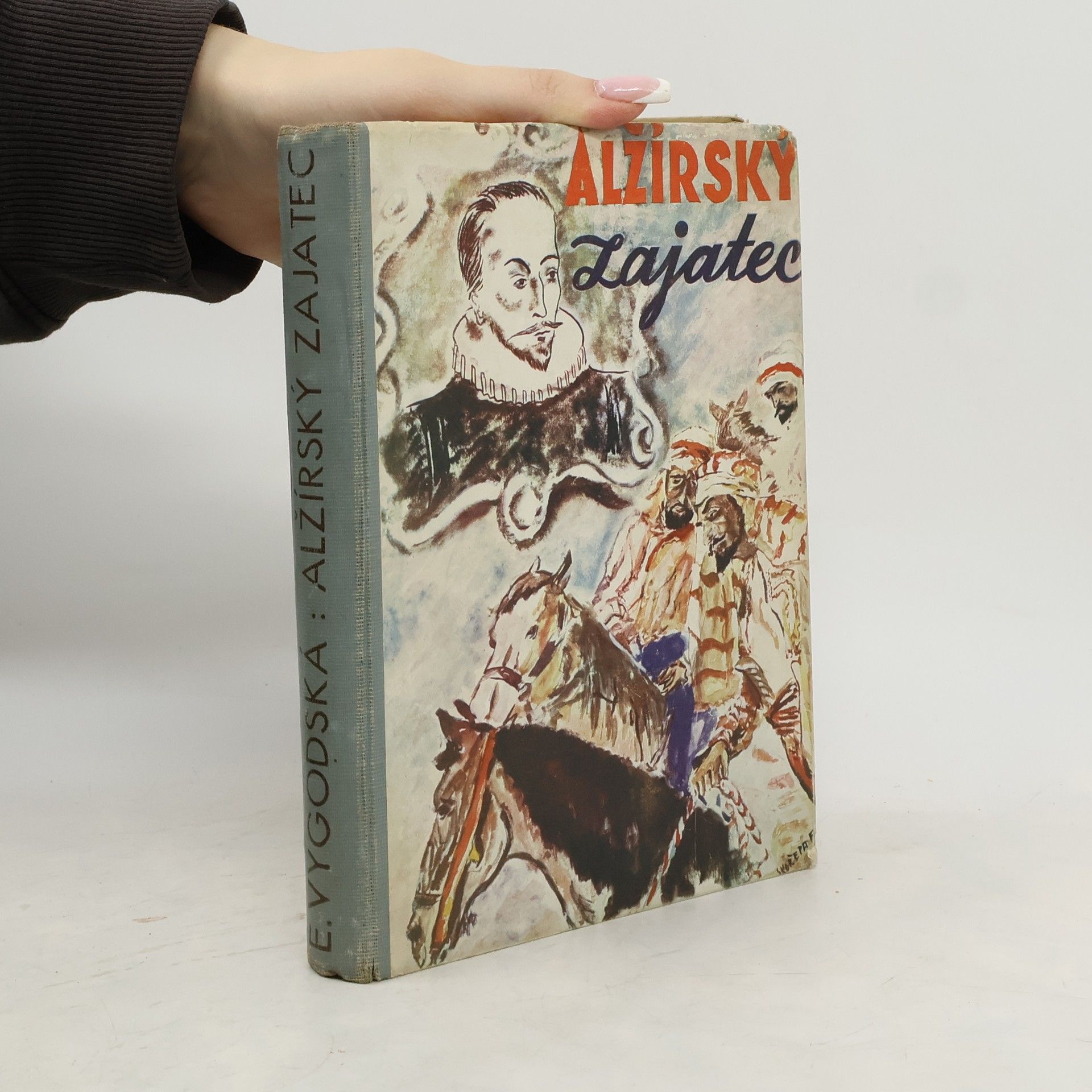 Alžírský zajatec : životopisný román Miguela Cervantesa