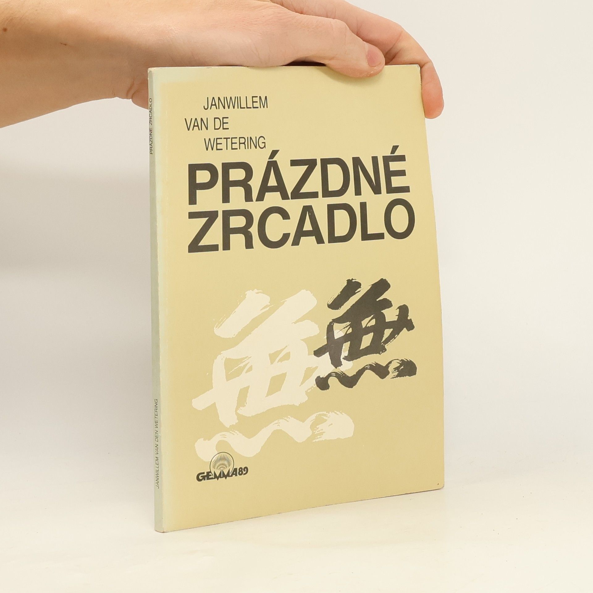 Janwillem van de Wetering Prázdné zrcadlo