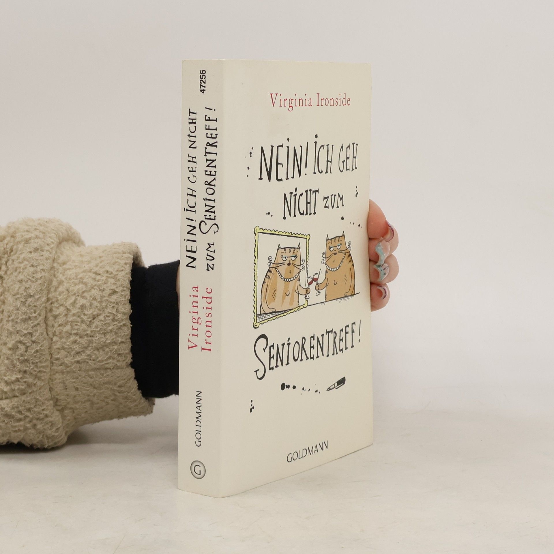 Virginia Ironside Nein! Ich geh nicht zum Seniorentreff!