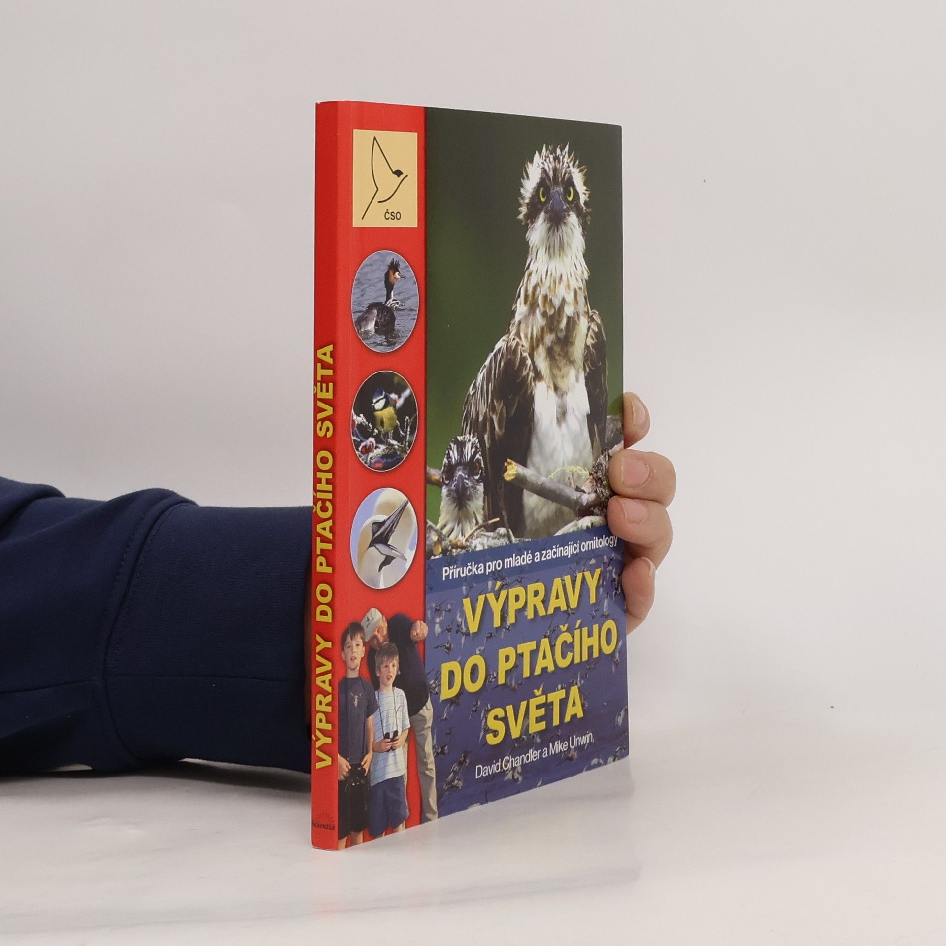 David Wellington Výpravy do ptačího světa. příručka pro mladé a začínající ornitology