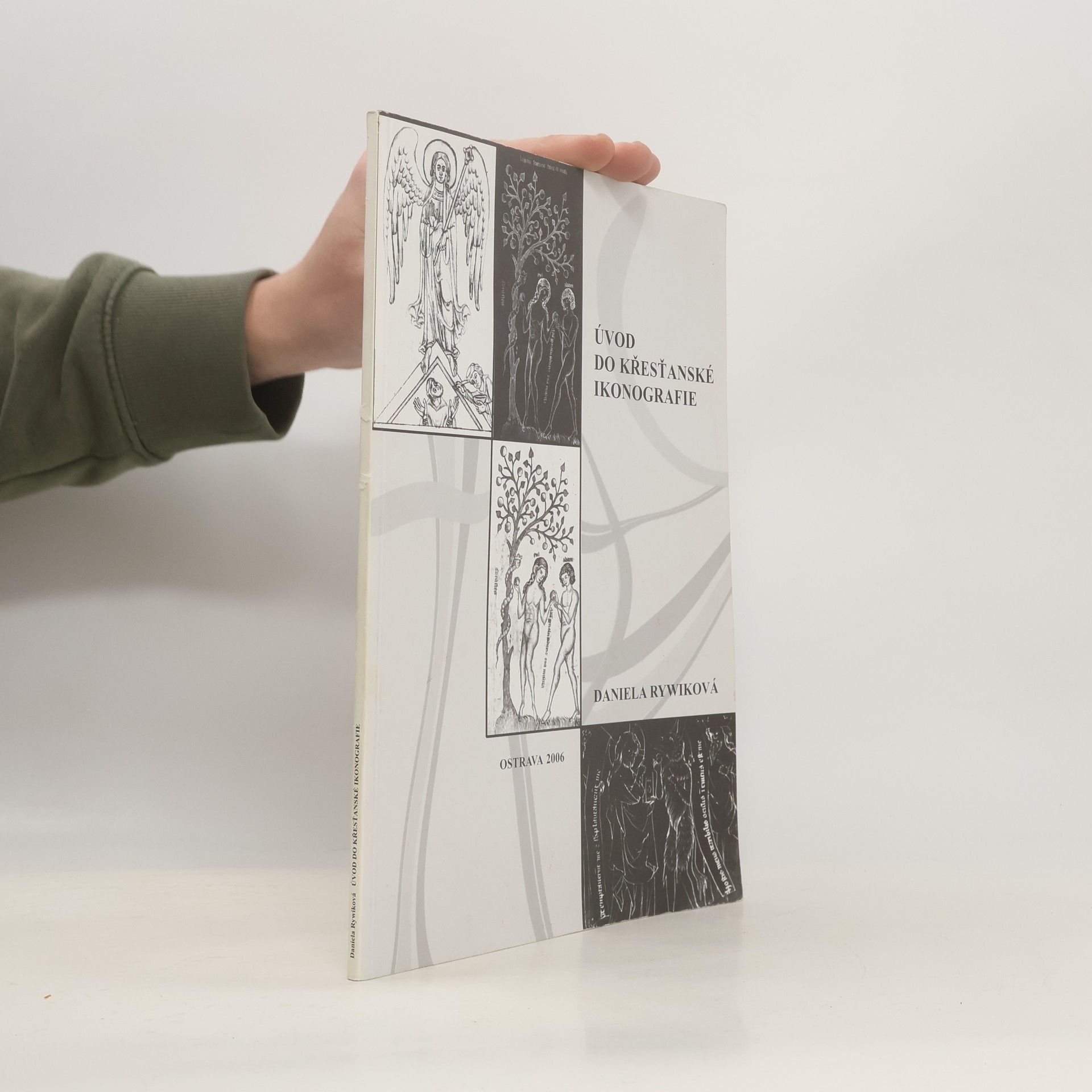 Daniela Rywiková Úvod do křesťanské ikonografie