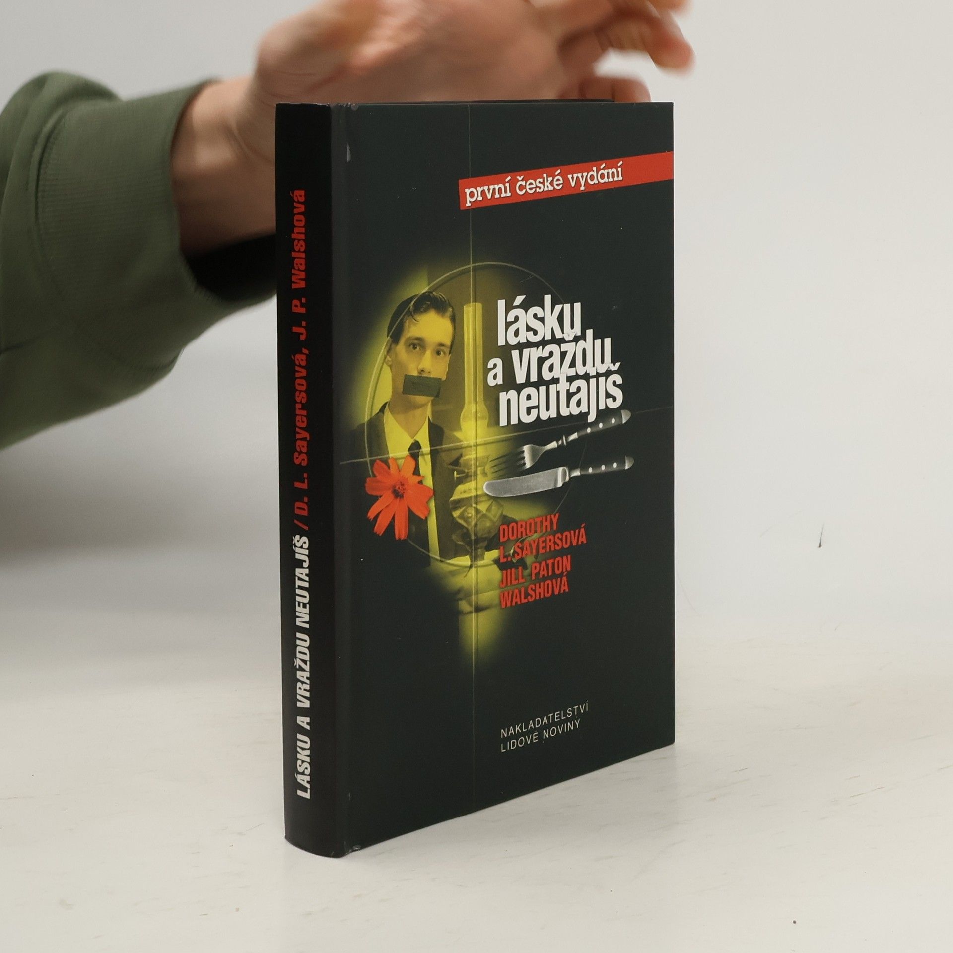 Dorothy L. Sayersová Lásku a vraždu neutajíš