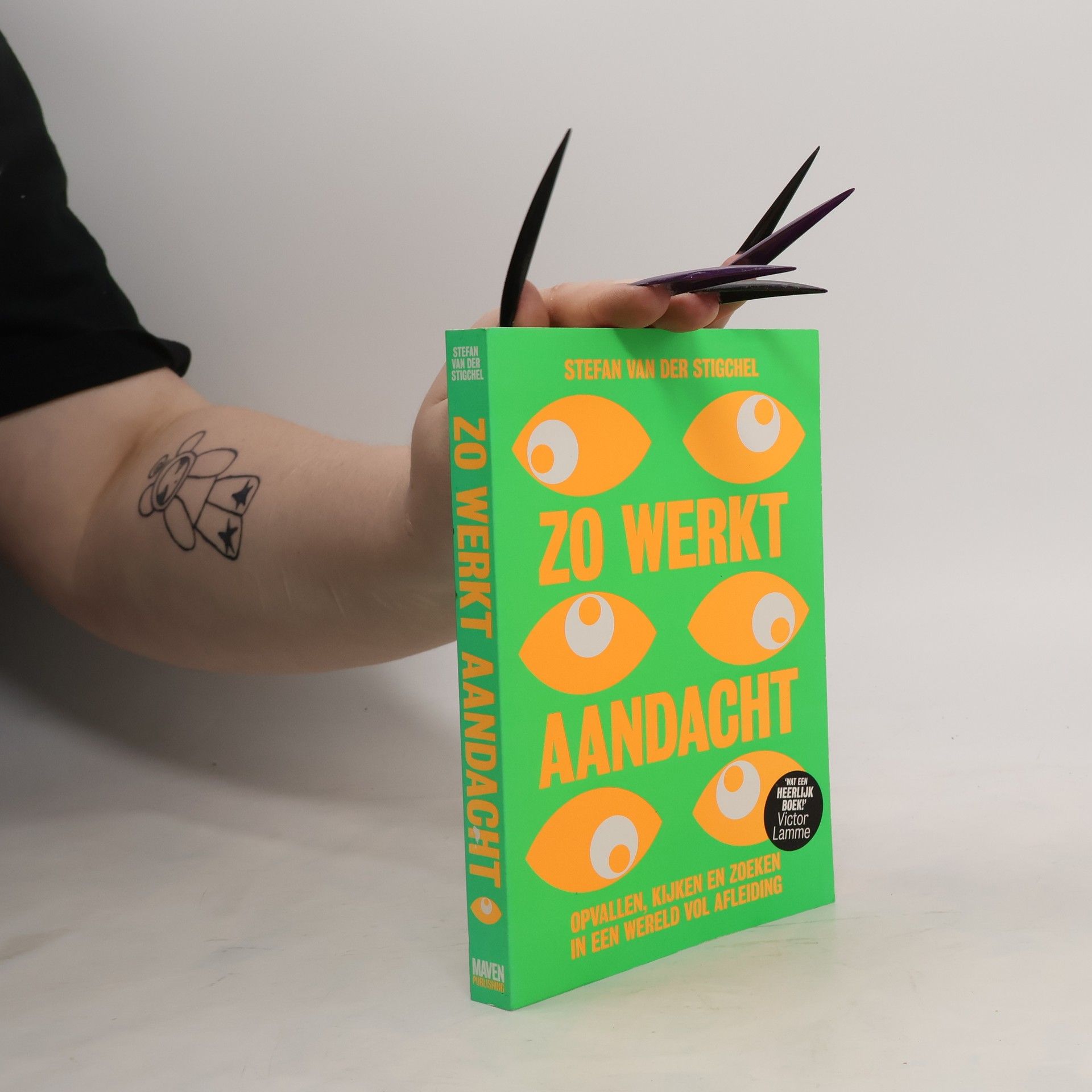 Stefan Van der Stigchel Zo werkt aandacht