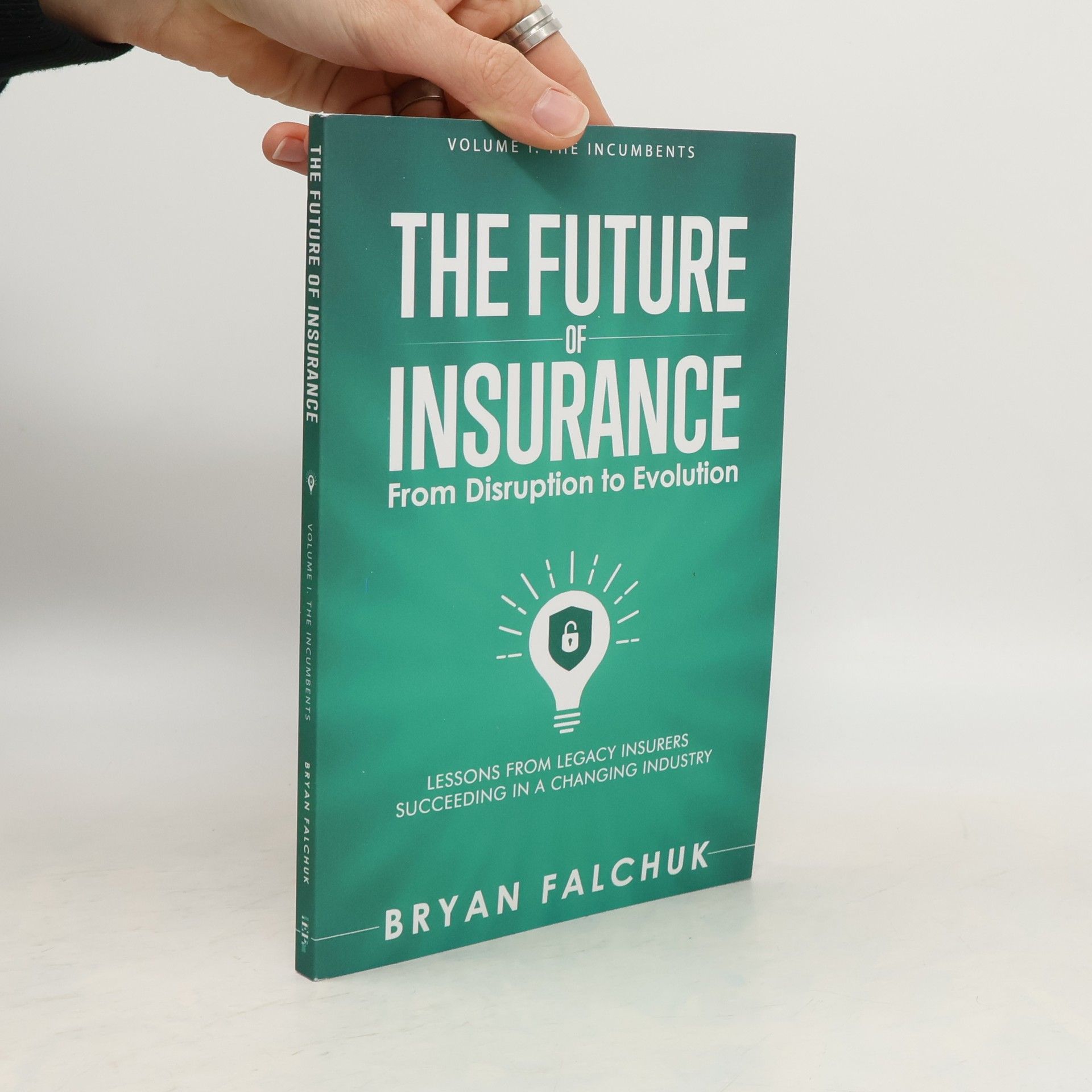 Bryan Falchuk The Incumbents - 1: The Future of Insurance