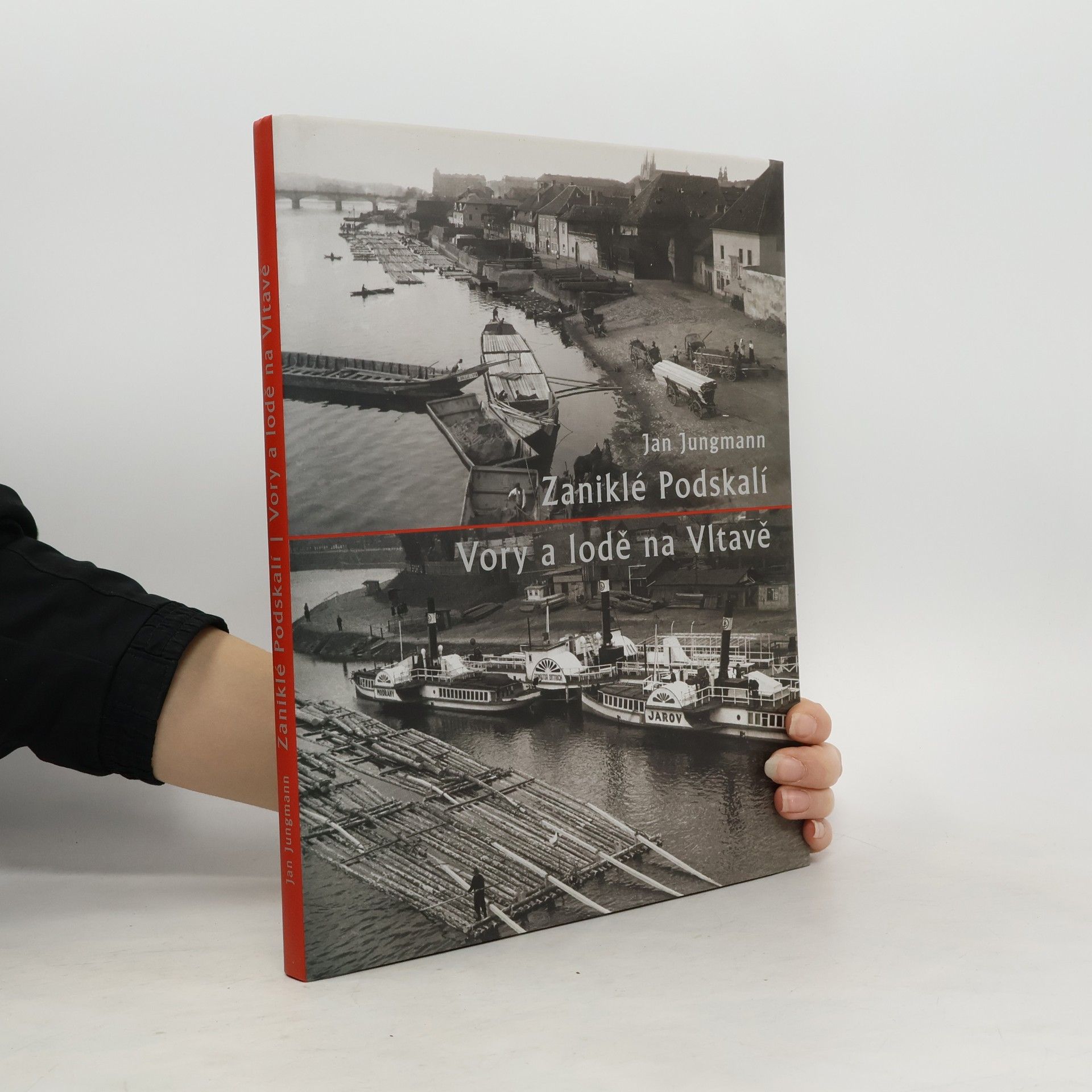 Zaniklé Podskalí. Vory a lodě na Vltavě (příloha: německý překlad)