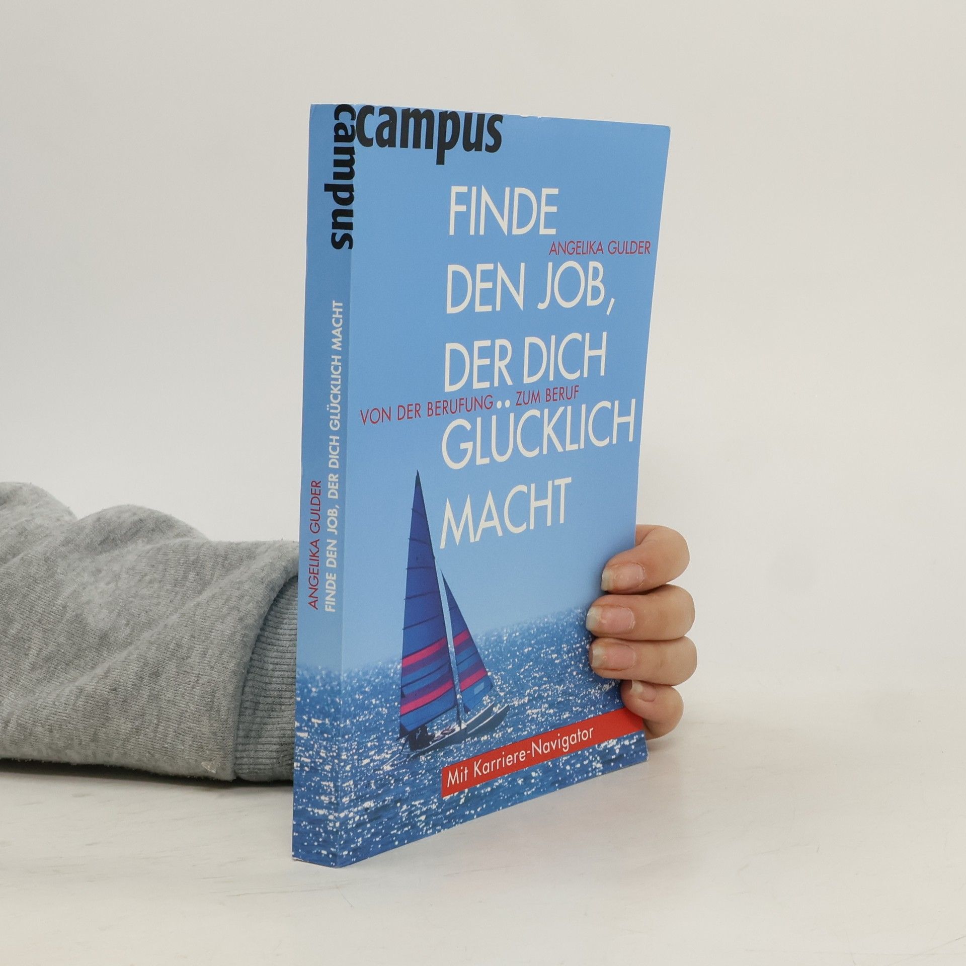 Angelika Gulder Finde den Job, der dich glücklich macht!