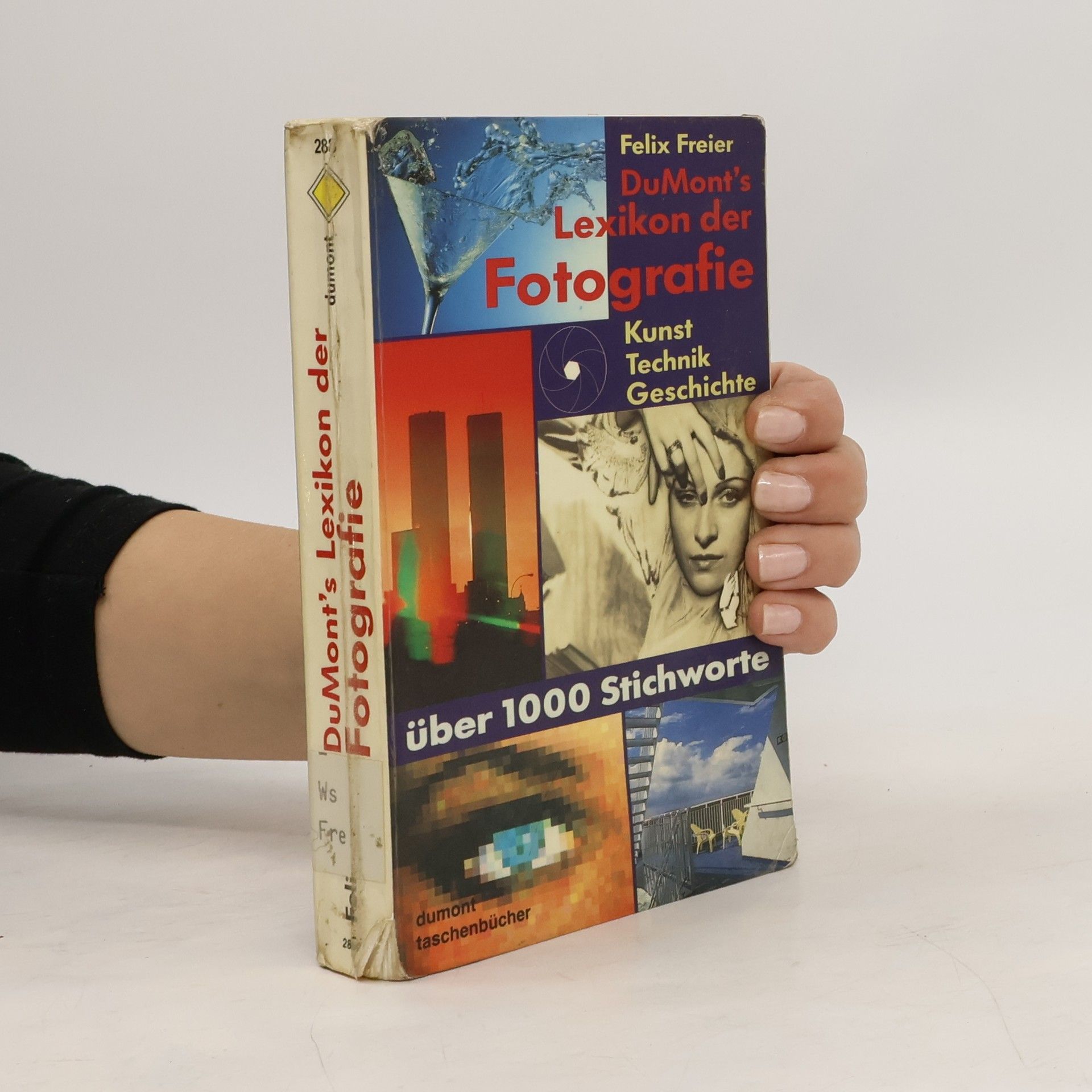 Felix Freier DuMont's Lexikon der Fotografie