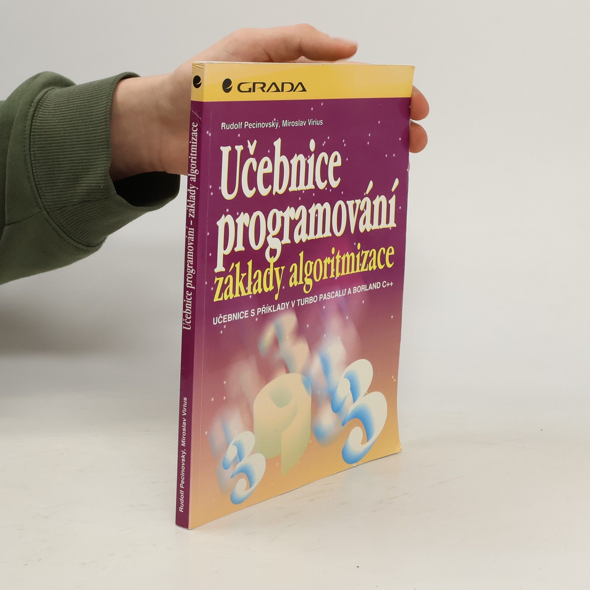 Rudolf Pecinovský Učebnice programování: základy algoritmizace