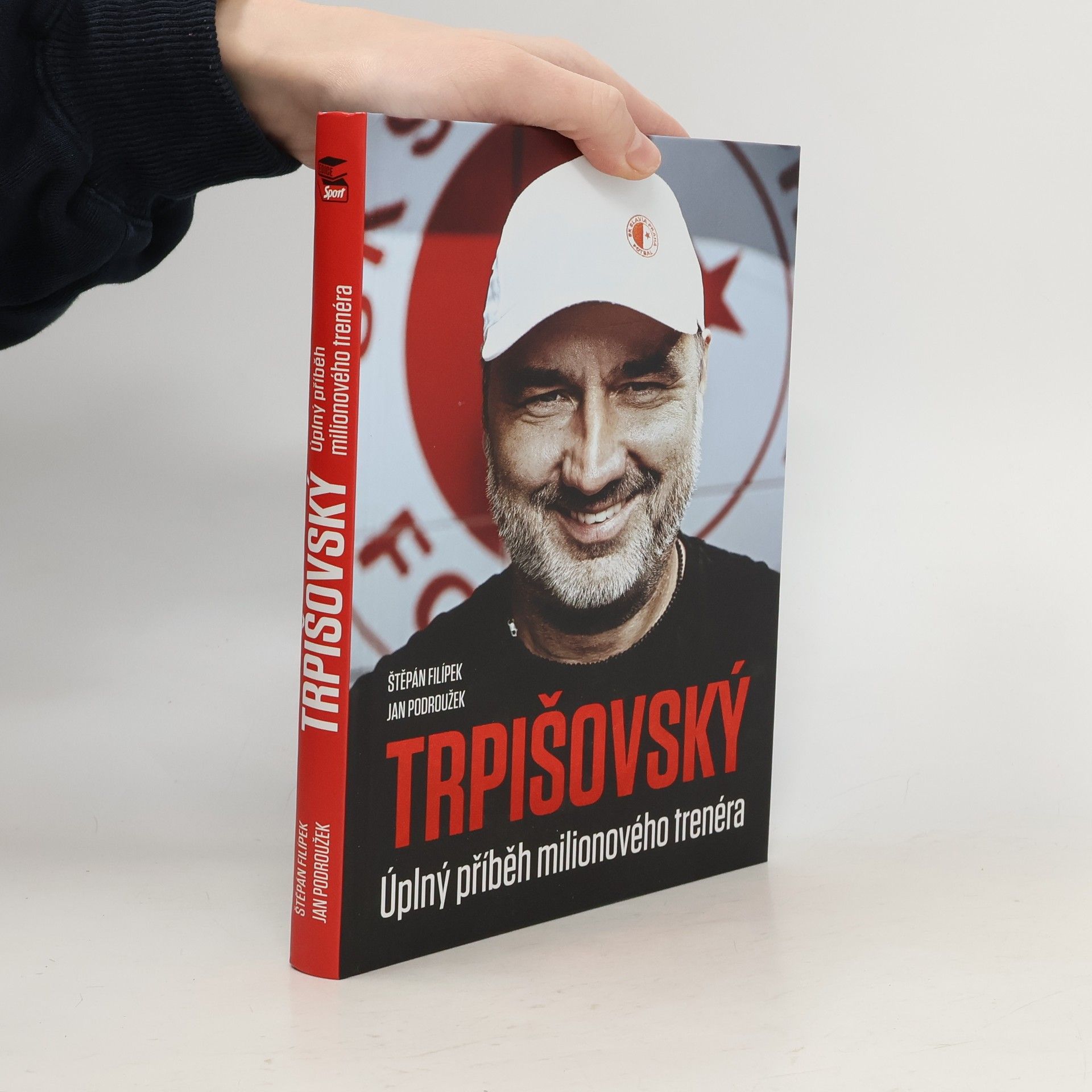 Štěpán Filípek Trpišovský : úplný příběh milionového trenéra