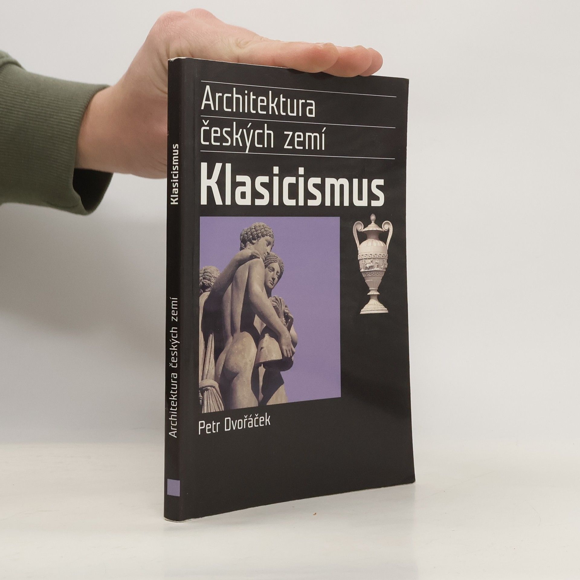 Petr Dvořáček Klasicismus a romantický historismus