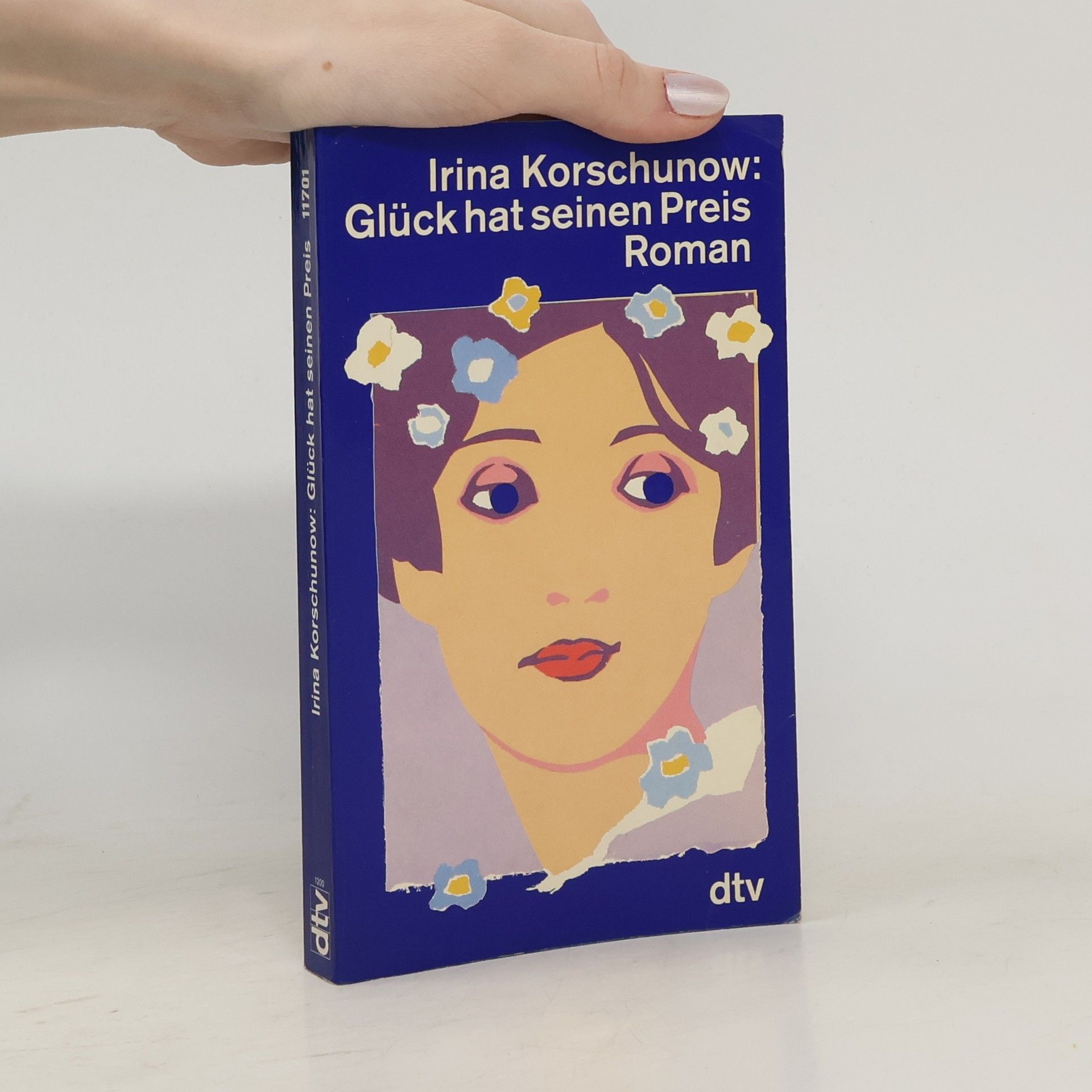 Irina Korschunow Glück hat seinen Preis