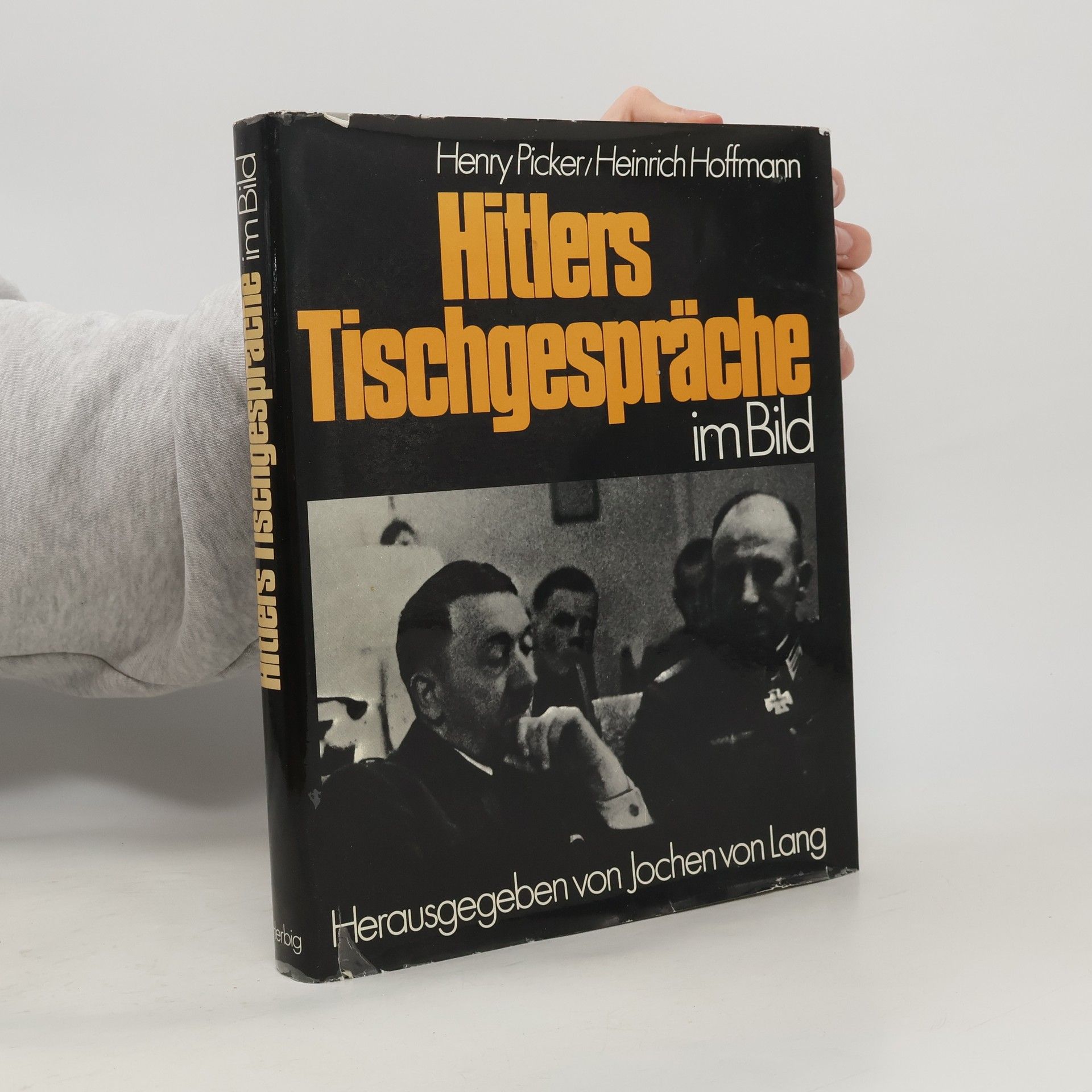 Heinrich Hoffmann Hitlers Tischgespräche im Bild