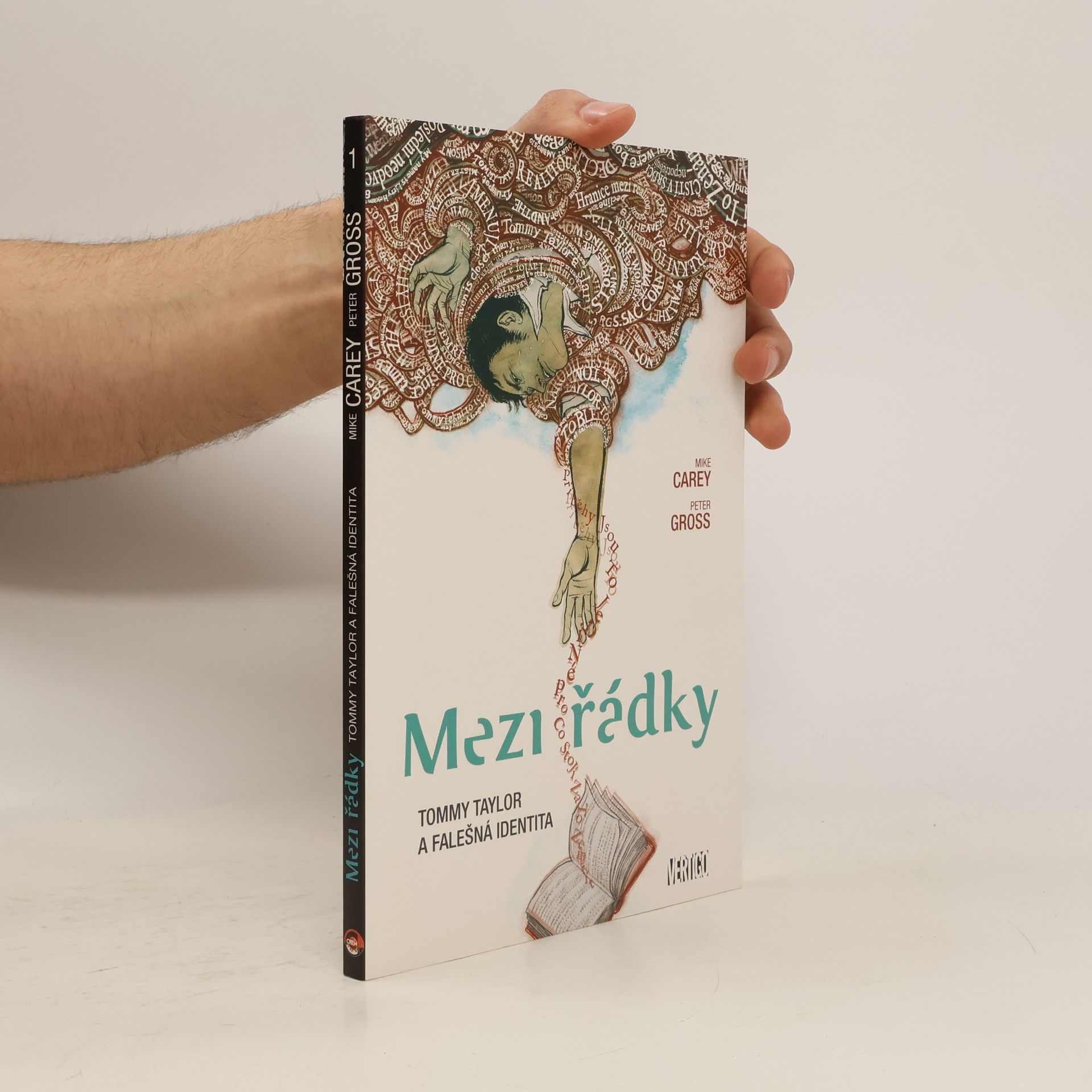 M. R. Carey Mezi řádky. Tommy Taylor a falešná identita